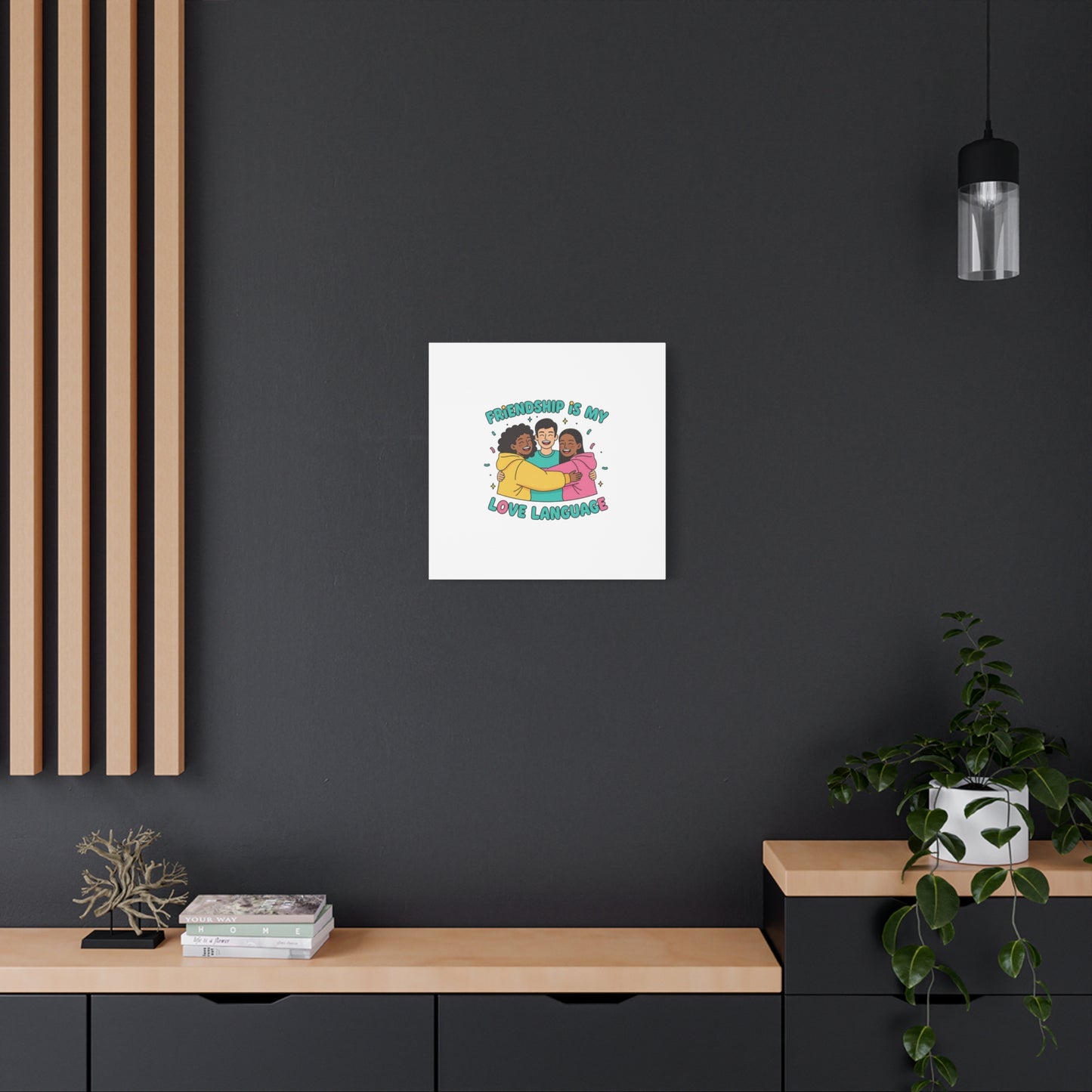 Friendship Is My Love Language Canvas | Platonic Love, Bestie Art