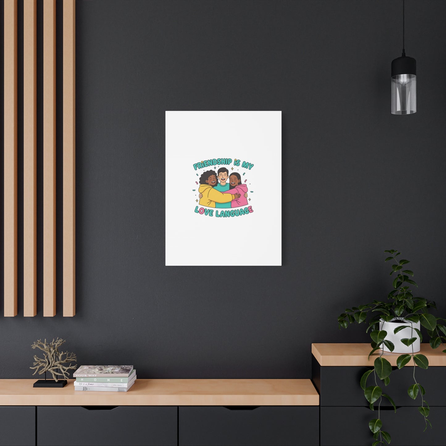 Friendship Is My Love Language Canvas | Platonic Love, Bestie Art