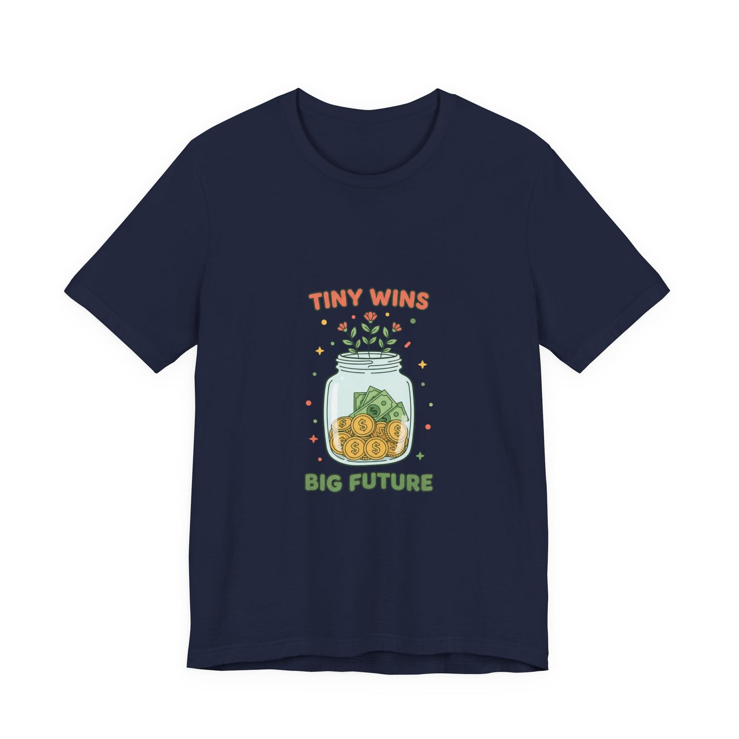 Tiny Wins Jar T-Shirt | budget life, small wins, frugal humor