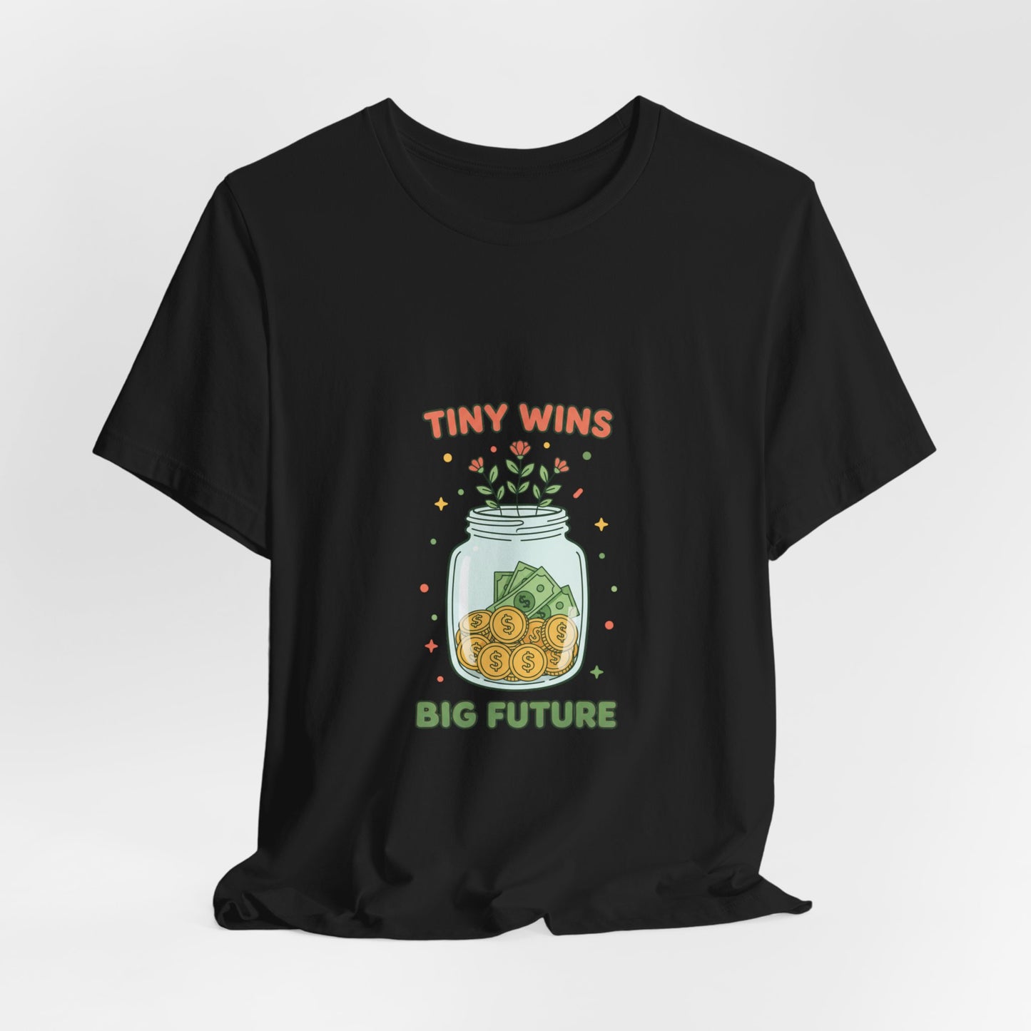 Tiny Wins Jar T-Shirt | budget life, small wins, frugal humor