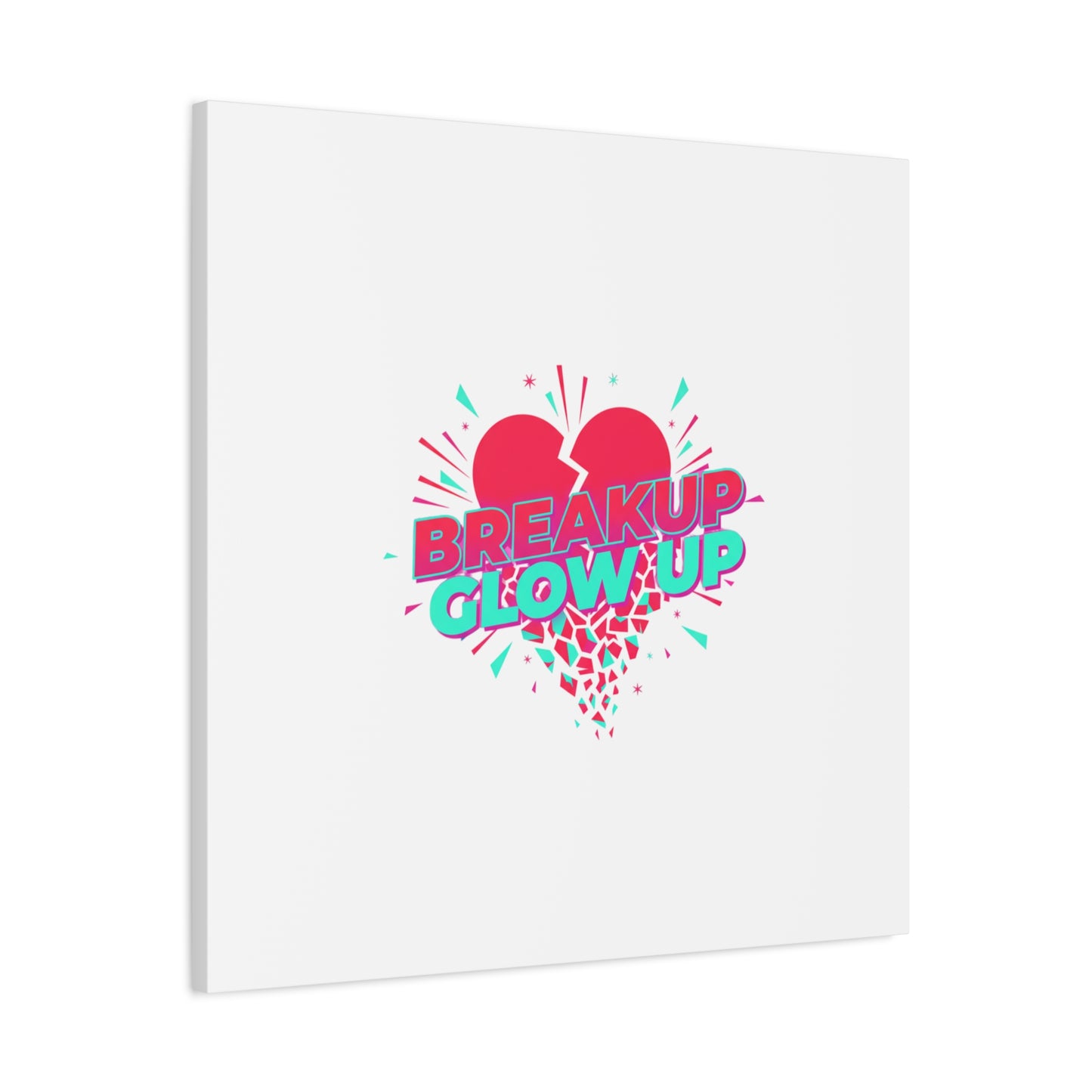 Breakup Glow Up Canvas, Matte Stretched Heart Graphic | self upgrade, single era