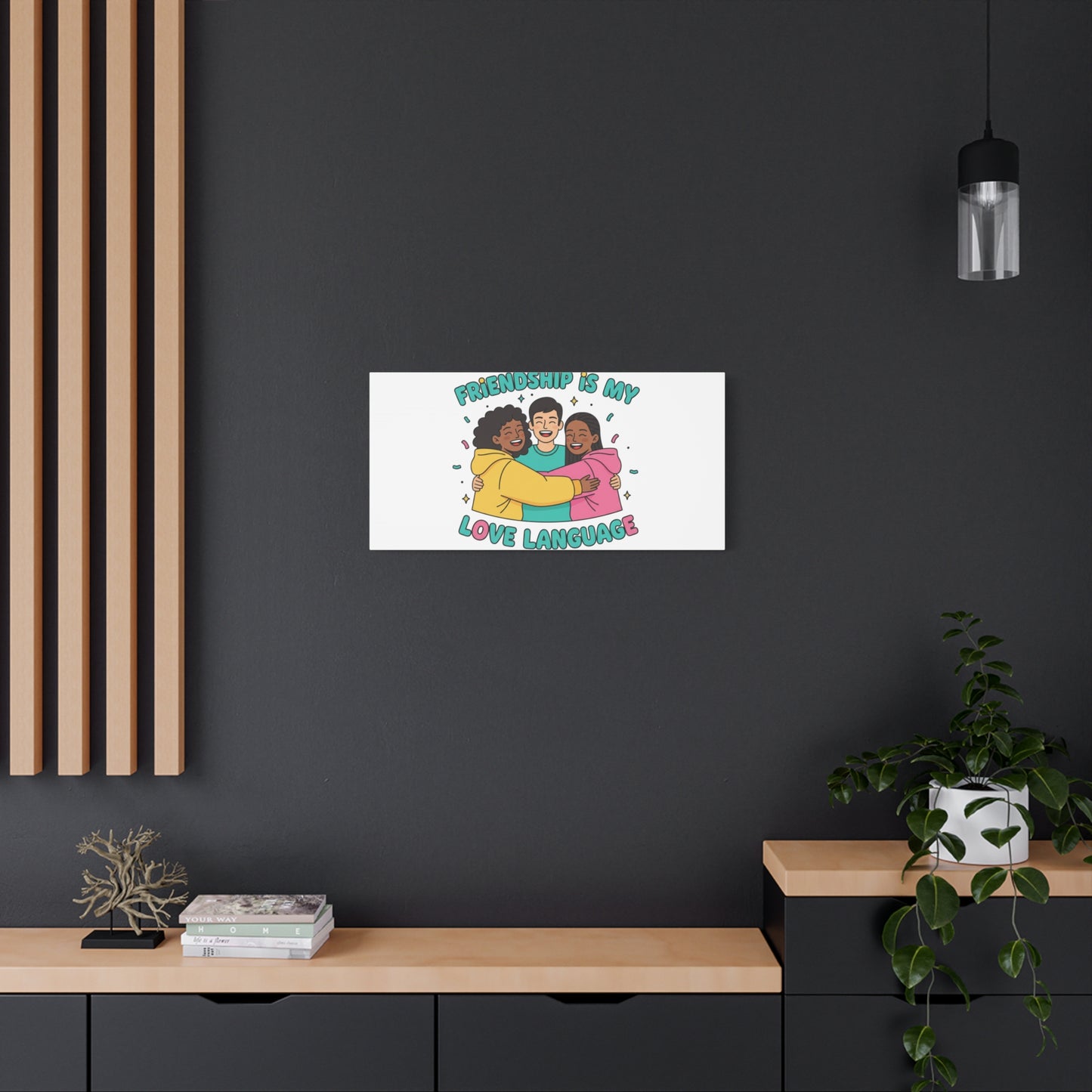 Friendship Is My Love Language Canvas | Platonic Love, Bestie Art