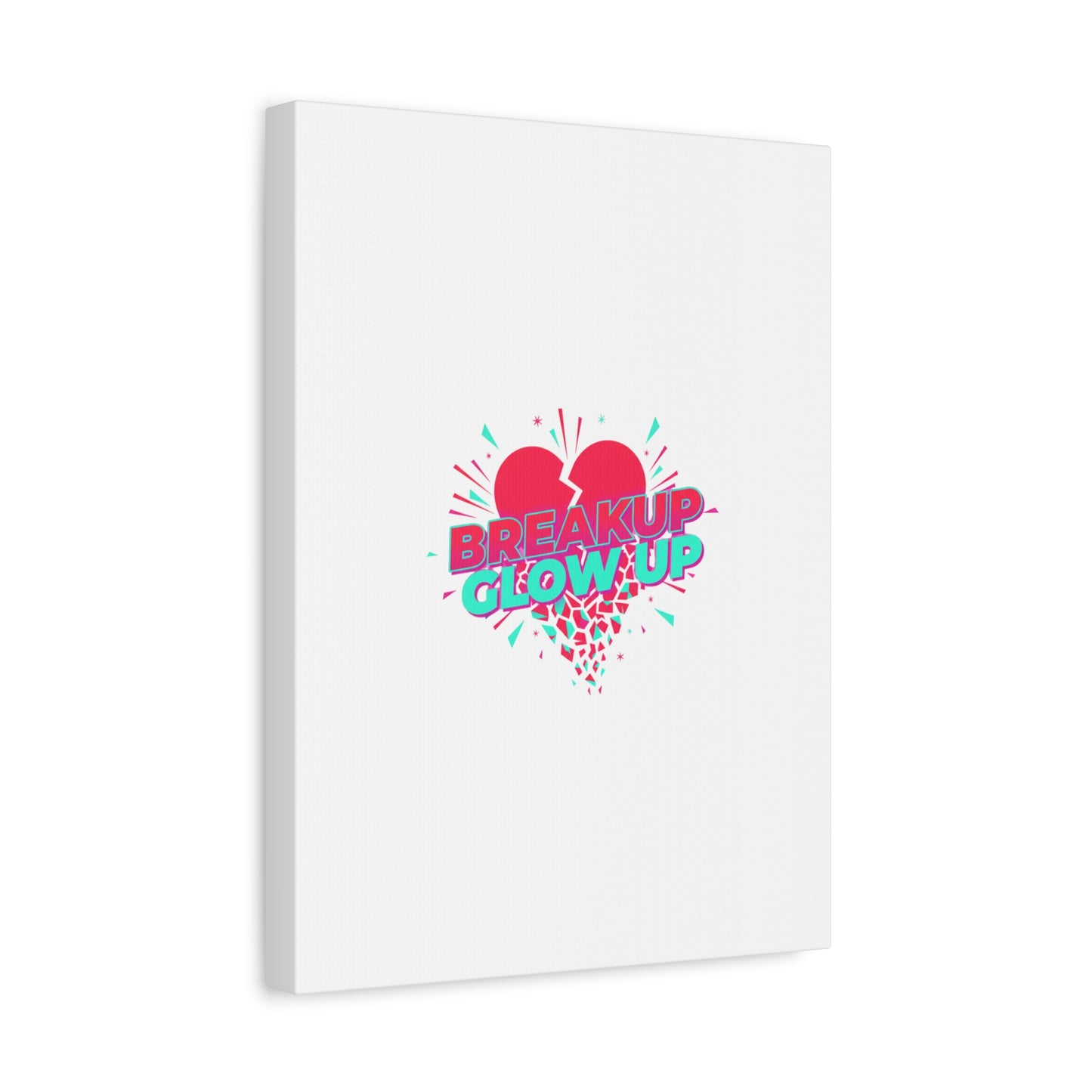 Breakup Glow Up Canvas, Matte Stretched Heart Graphic | self upgrade, single era
