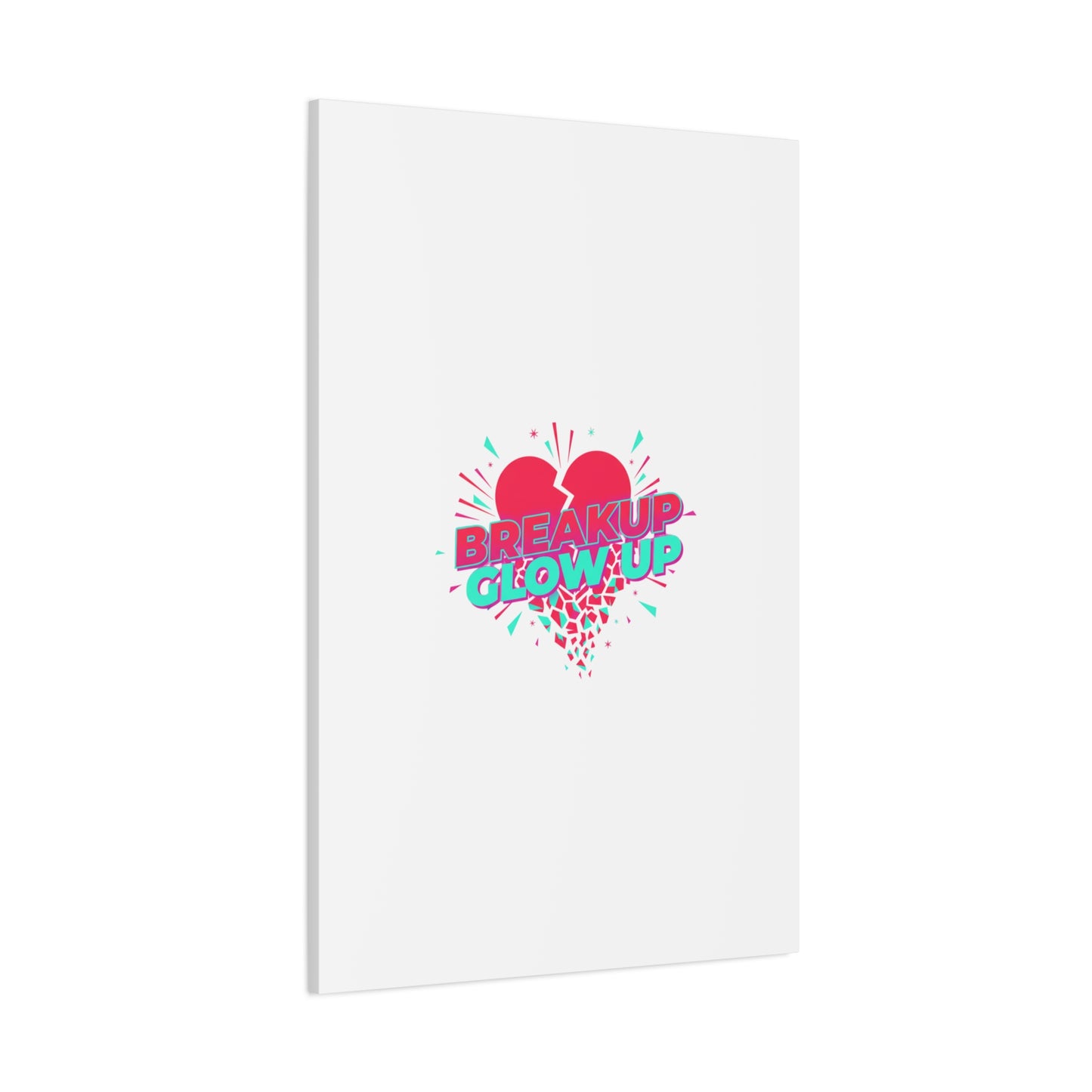 Breakup Glow Up Canvas, Matte Stretched Heart Graphic | self upgrade, single era