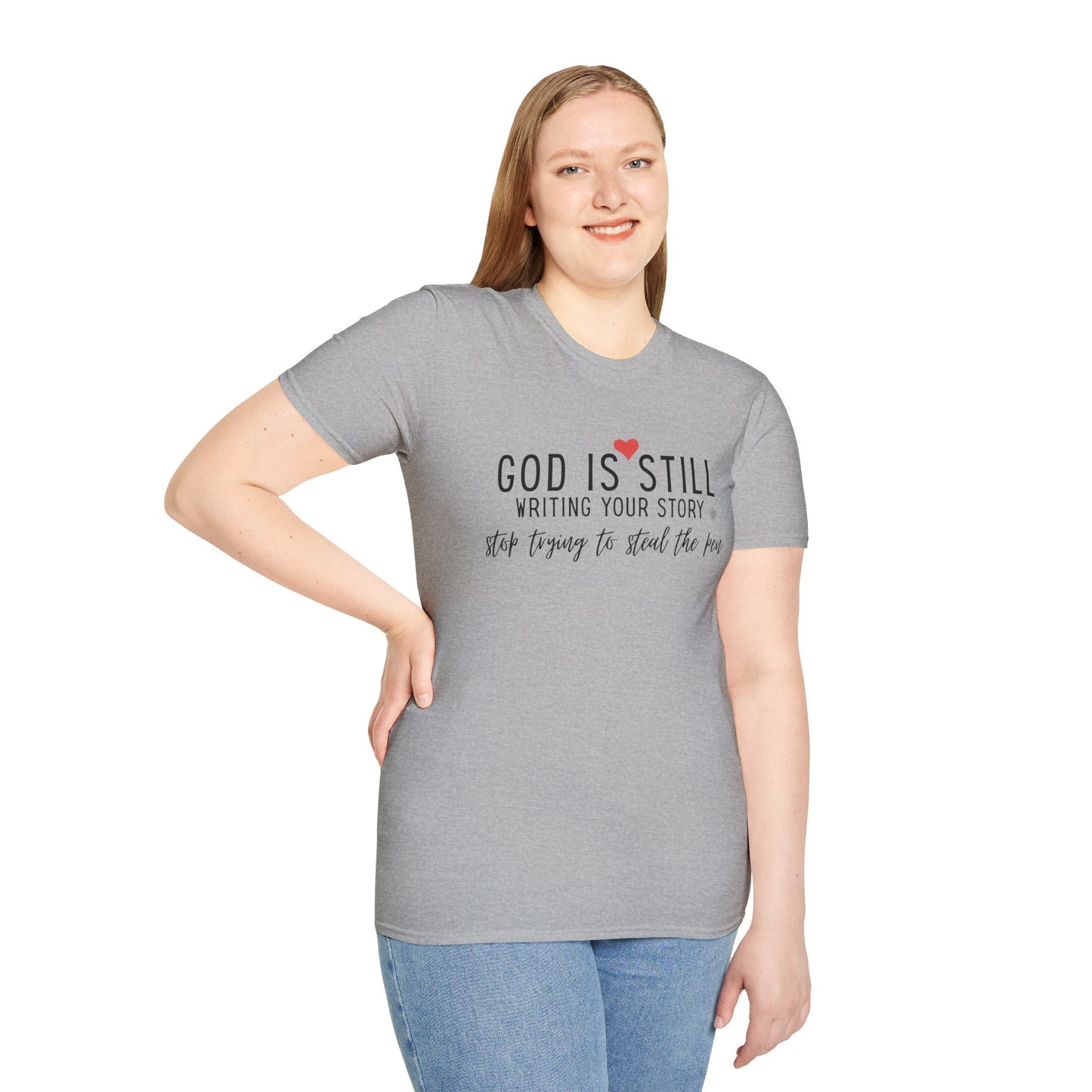 God Is Still Writing Your Story T-Shirt — Inspirational Christian Tee with Heart & Cross Back