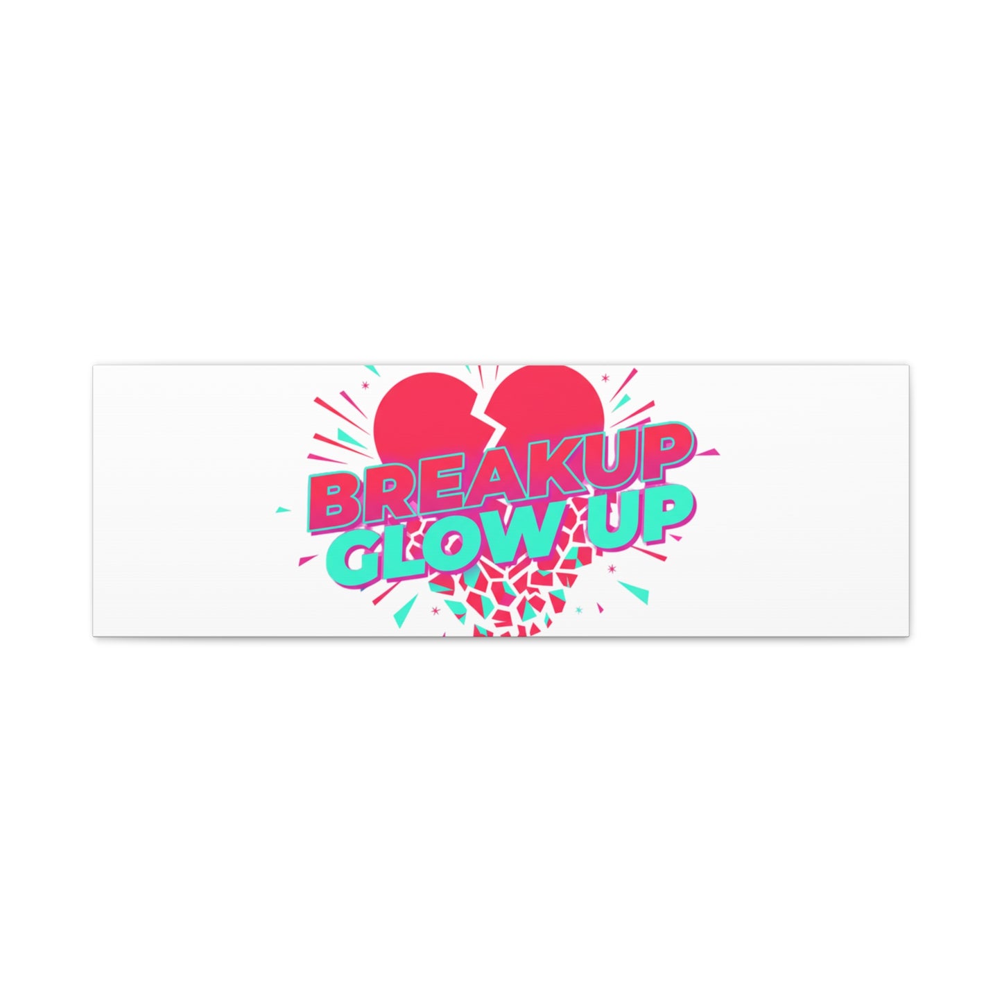 Breakup Glow Up Canvas, Matte Stretched Heart Graphic | self upgrade, single era