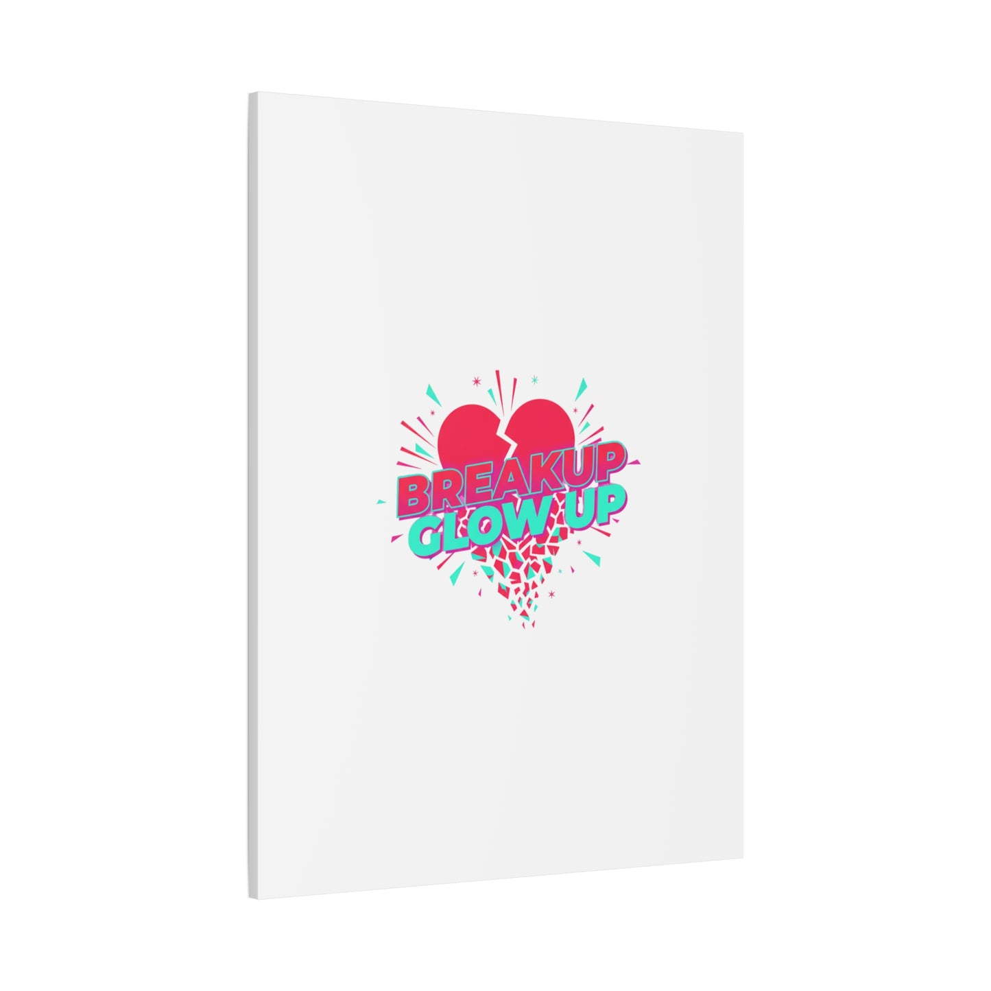 Breakup Glow Up Canvas, Matte Stretched Heart Graphic | self upgrade, single era