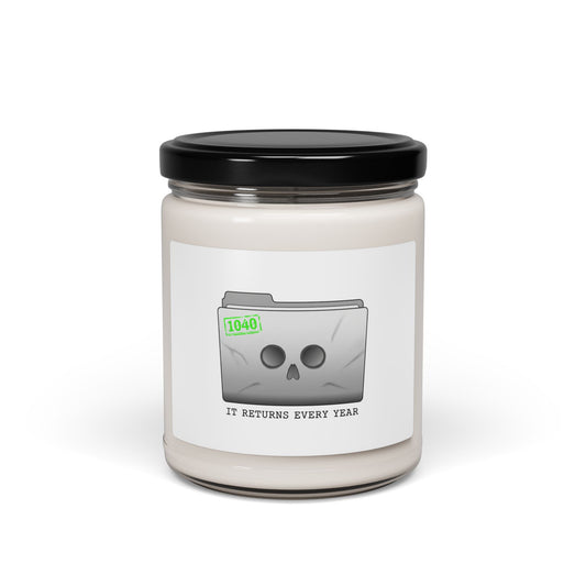 It Returns Every Year Candle | Scented Soy Candle, Tax Meme, IRS Humor