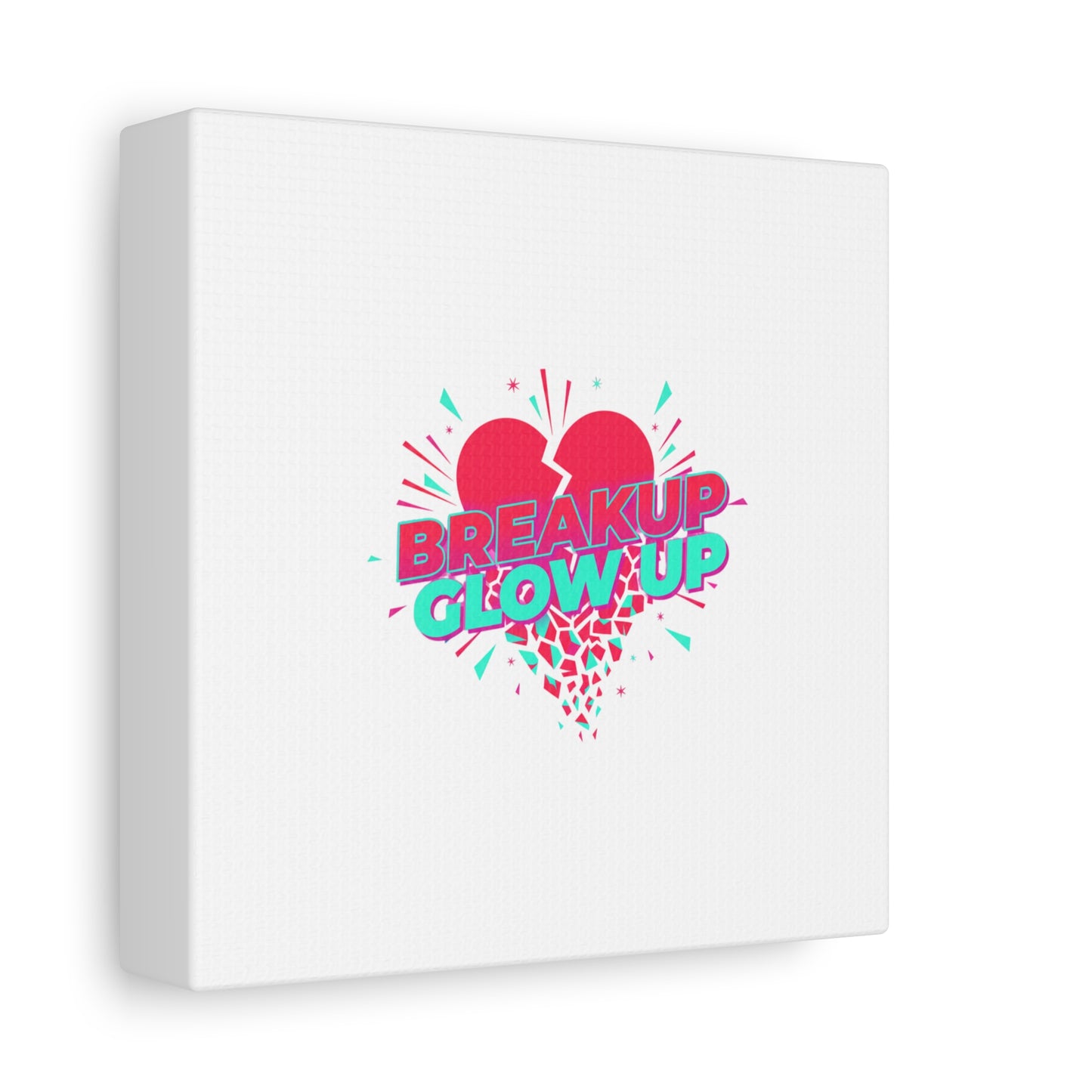 Breakup Glow Up Canvas, Matte Stretched Heart Graphic | self upgrade, single era