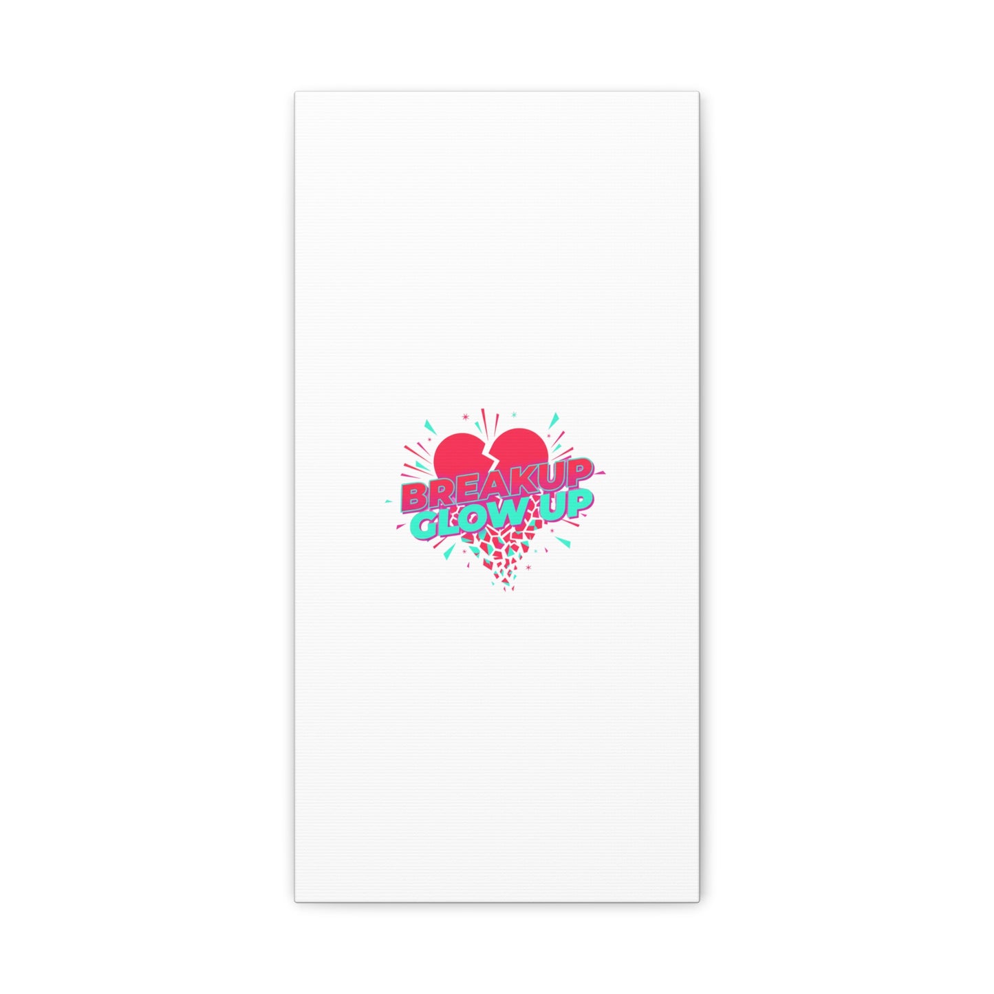 Breakup Glow Up Canvas, Matte Stretched Heart Graphic | self upgrade, single era
