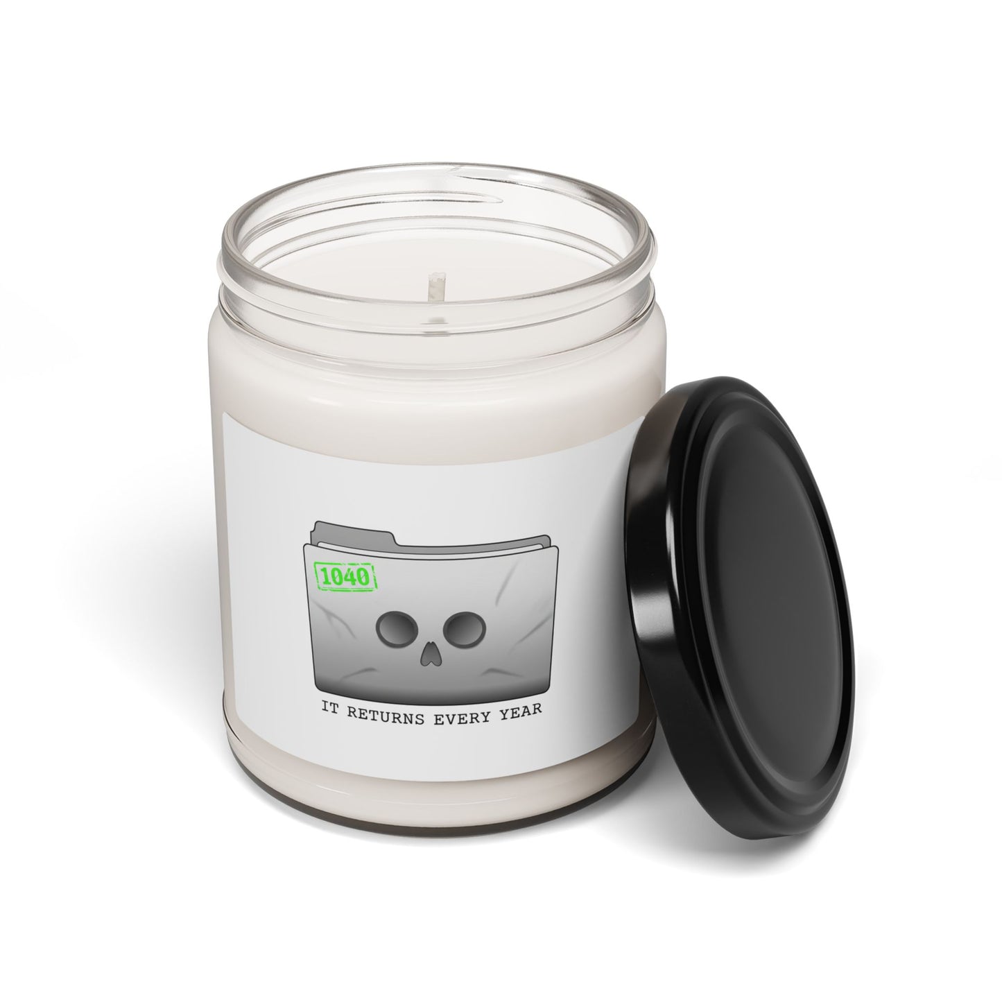 It Returns Every Year Candle | Scented Soy Candle, Tax Meme, IRS Humor