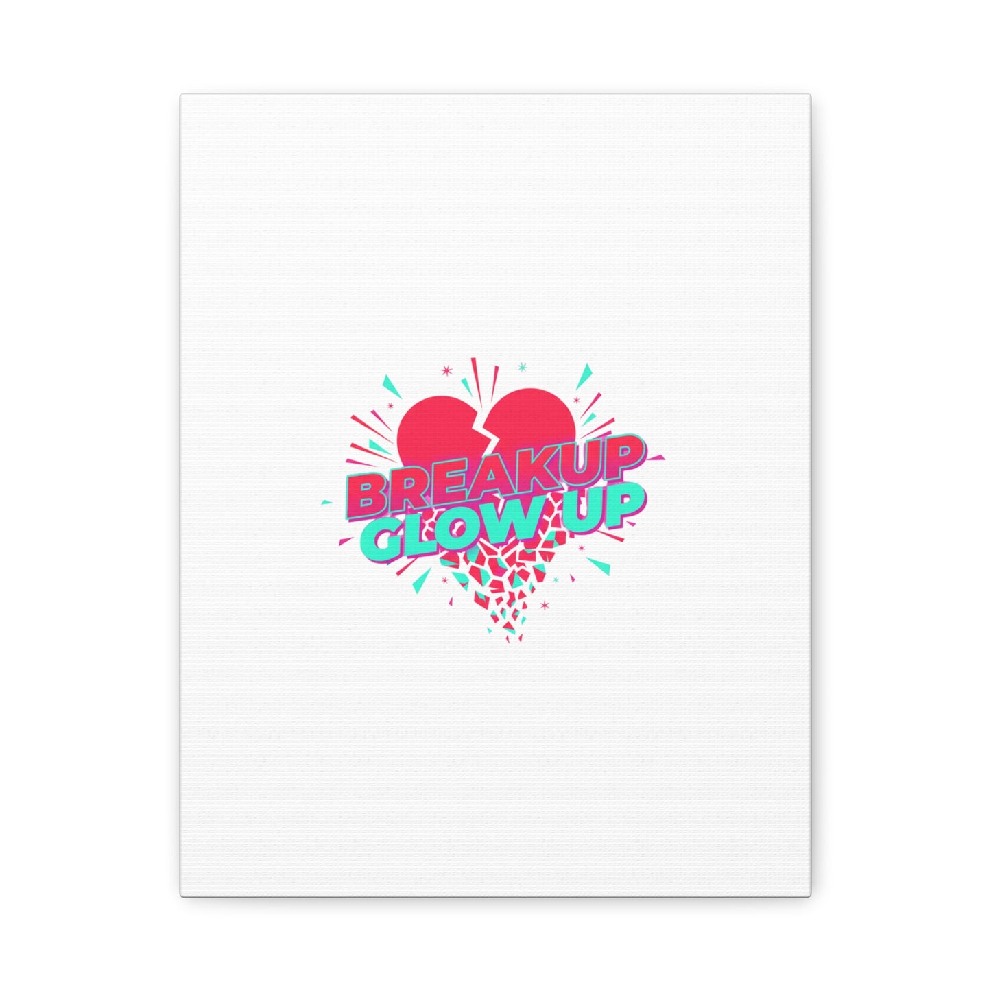 Breakup Glow Up Canvas, Matte Stretched Heart Graphic | self upgrade, single era