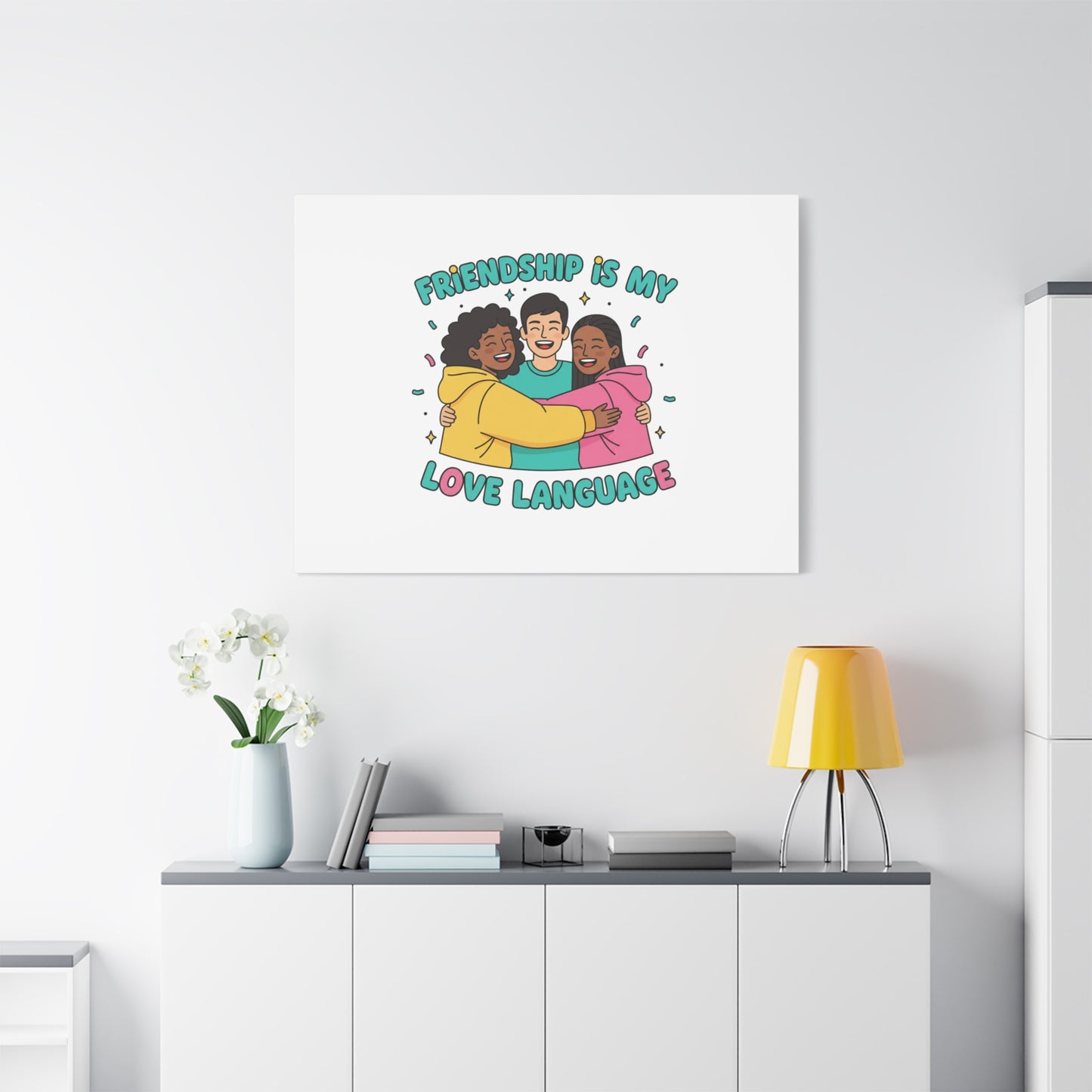 Friendship Is My Love Language Canvas | Platonic Love, Bestie Art