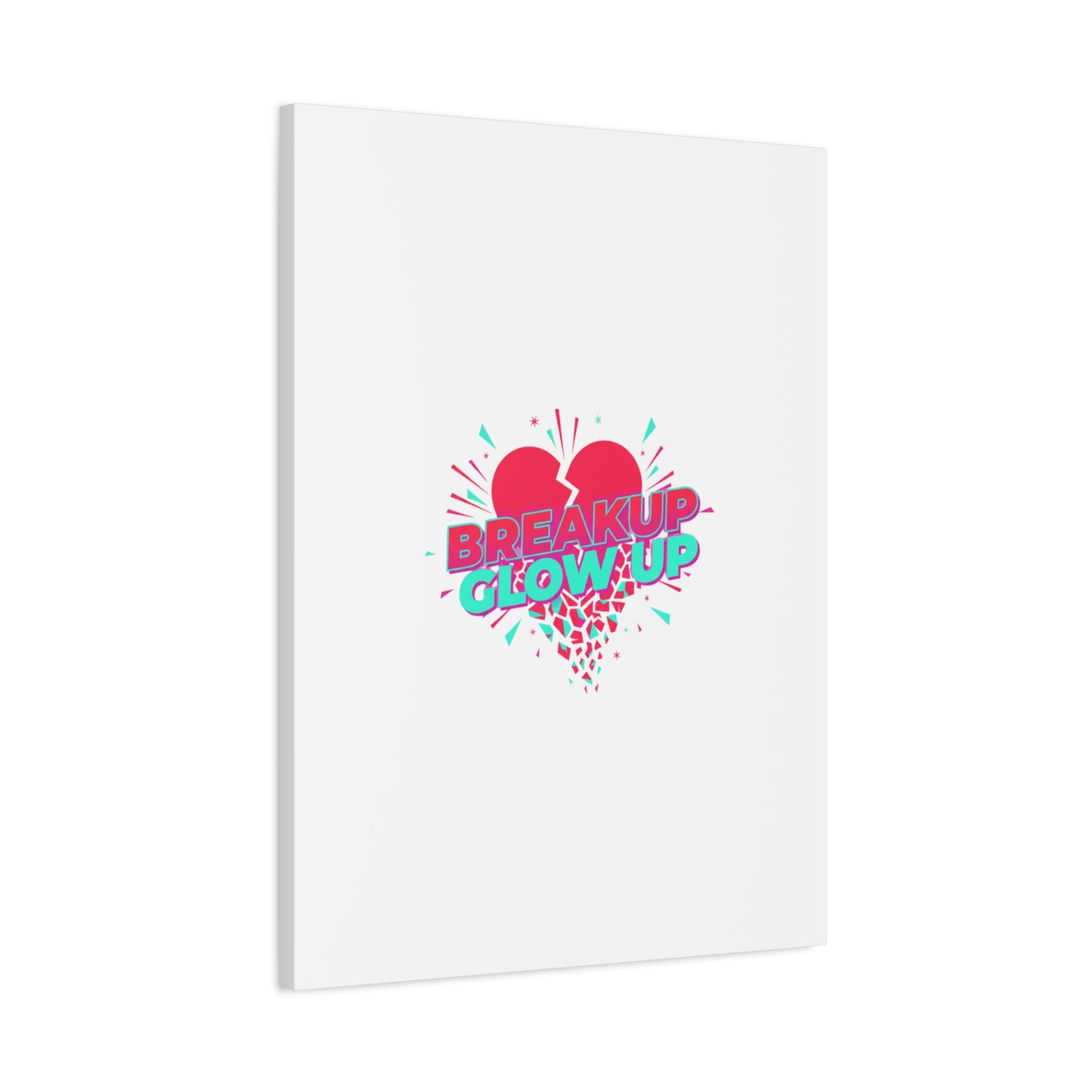 Breakup Glow Up Canvas, Matte Stretched Heart Graphic | self upgrade, single era