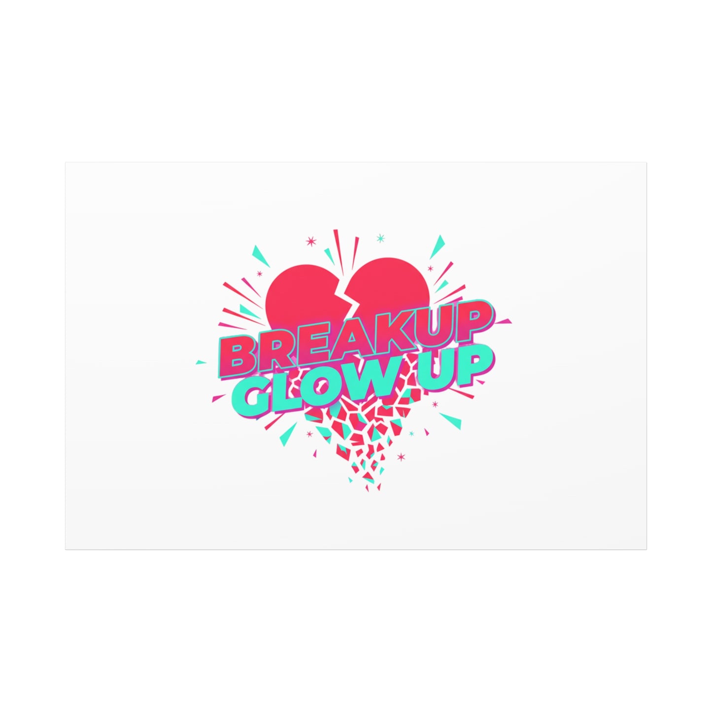 Breakup Glow Up Canvas, Matte Stretched Heart Graphic | self upgrade, single era