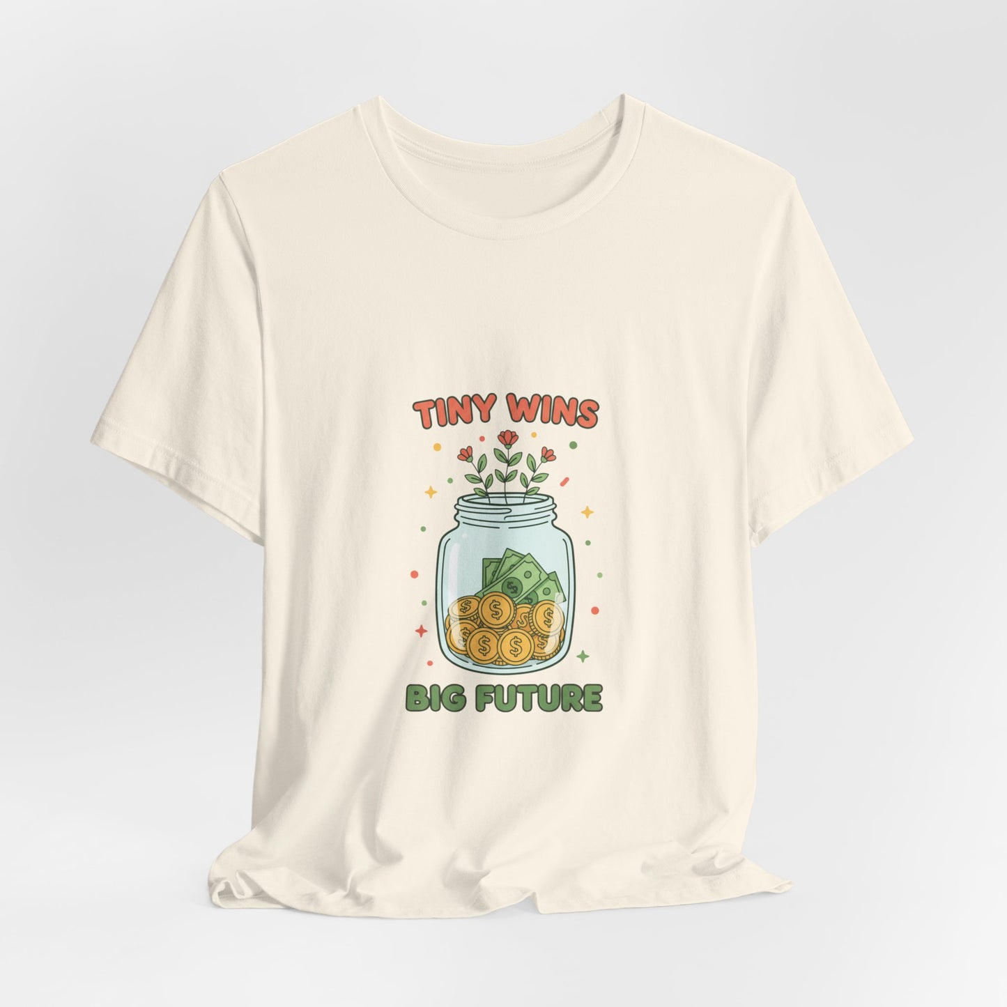 Tiny Wins Jar T-Shirt | budget life, small wins, frugal humor