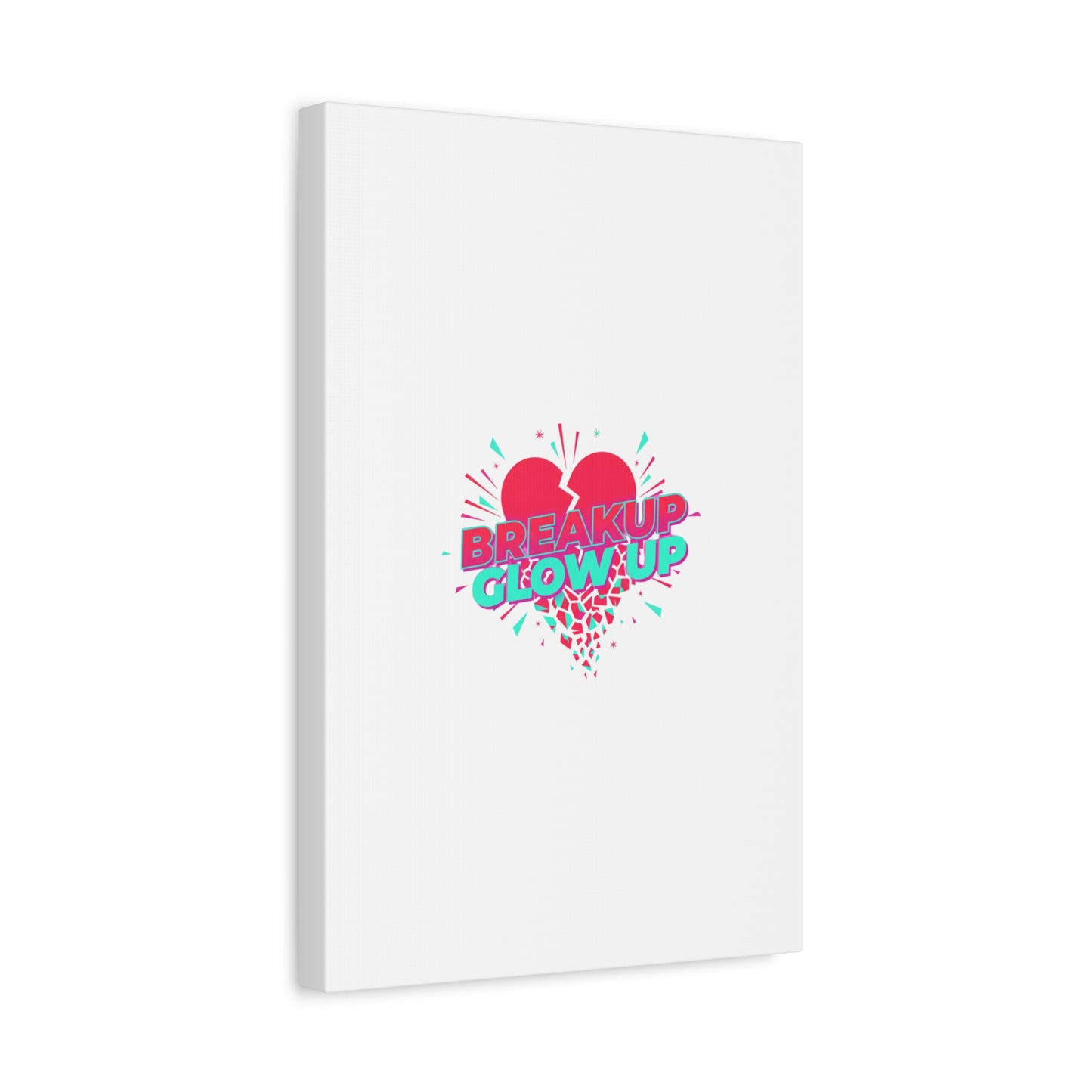 Breakup Glow Up Canvas, Matte Stretched Heart Graphic | self upgrade, single era
