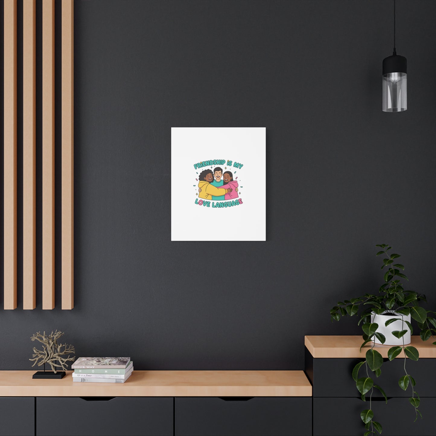 Friendship Is My Love Language Canvas | Platonic Love, Bestie Art