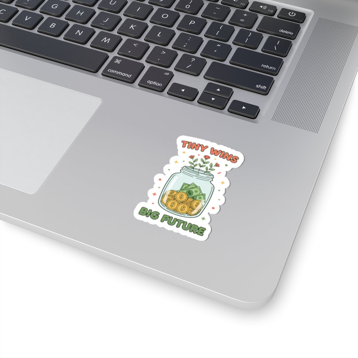 Tiny Wins Big Future Kiss-Cut Sticker | budget life, small wins