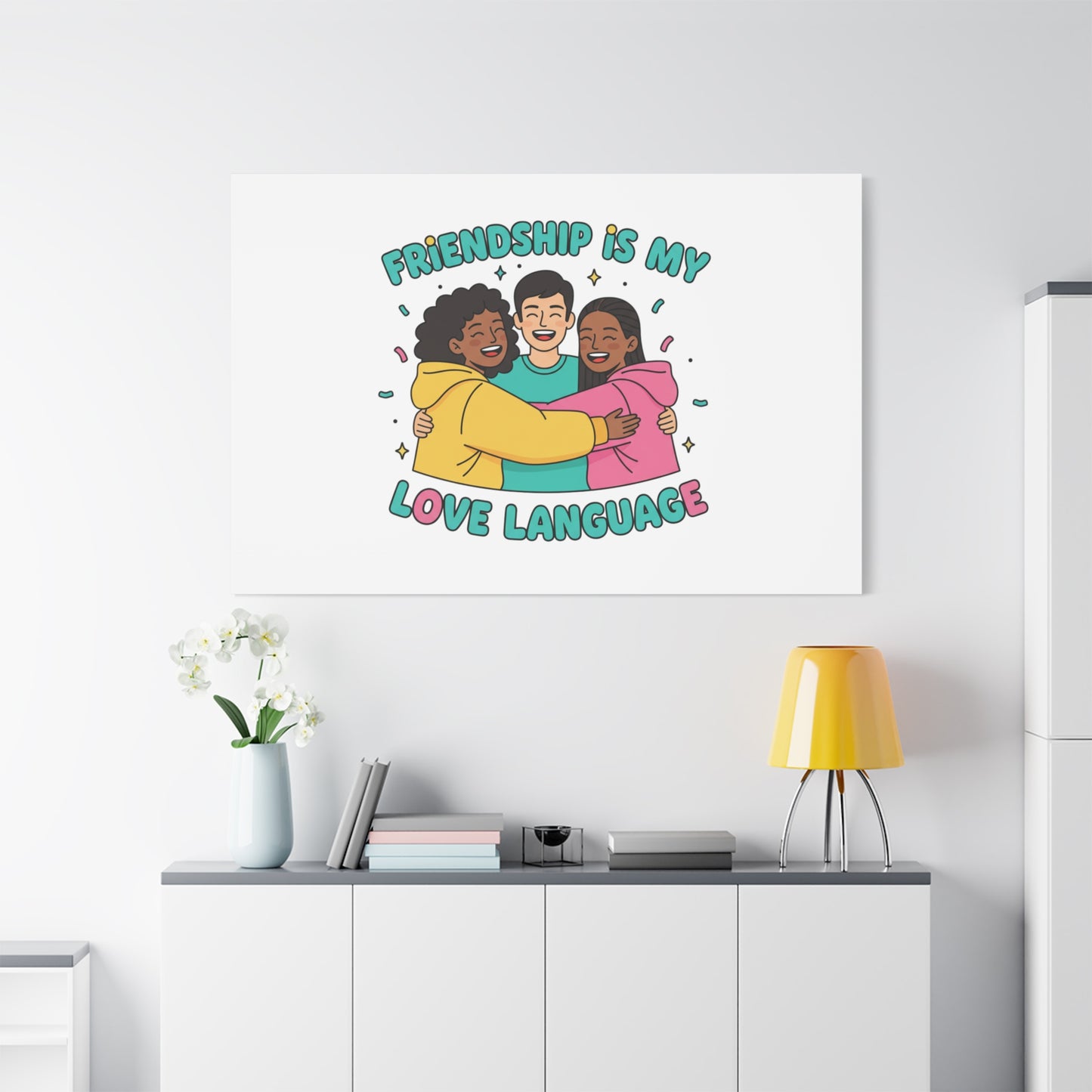 Friendship Is My Love Language Canvas | Platonic Love, Bestie Art
