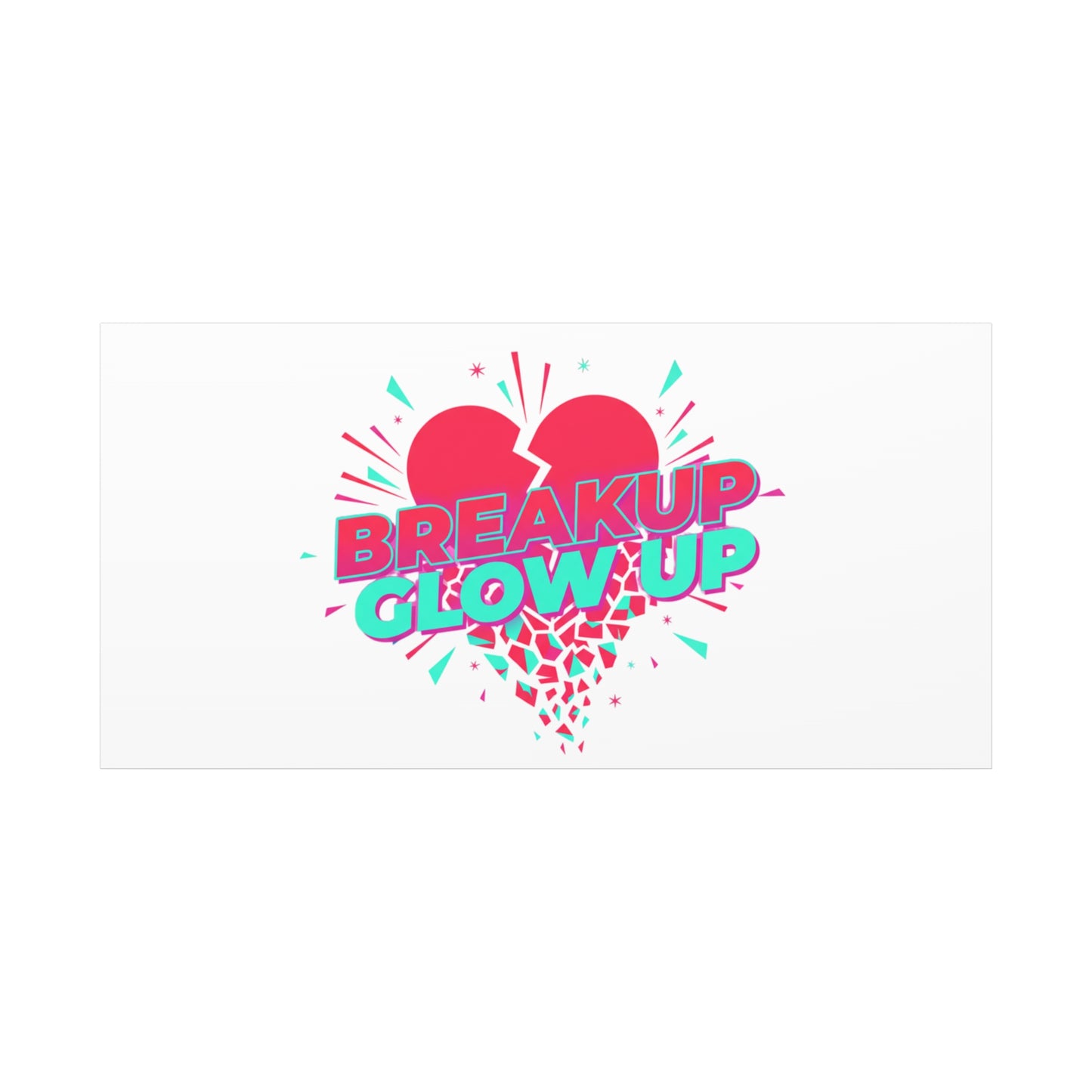 Breakup Glow Up Canvas, Matte Stretched Heart Graphic | self upgrade, single era