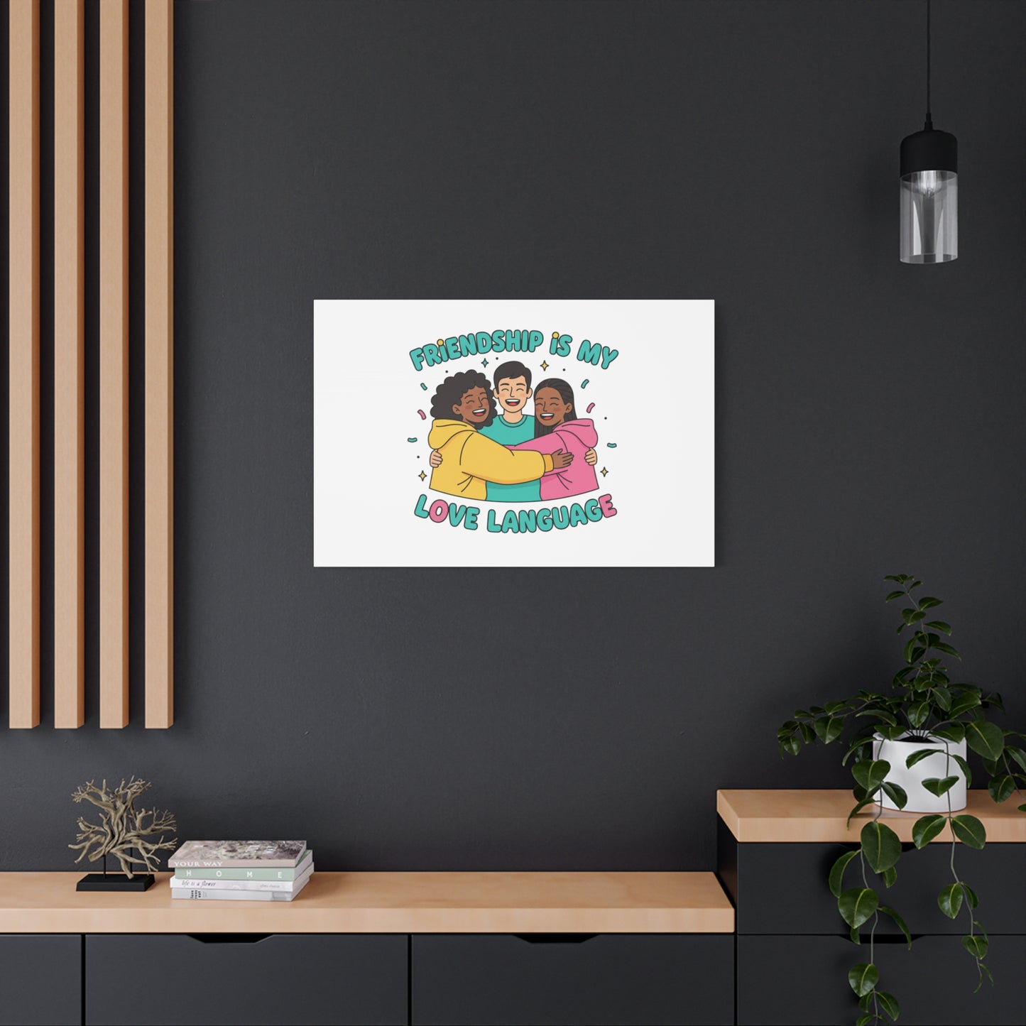 Friendship Is My Love Language Canvas | Platonic Love, Bestie Art