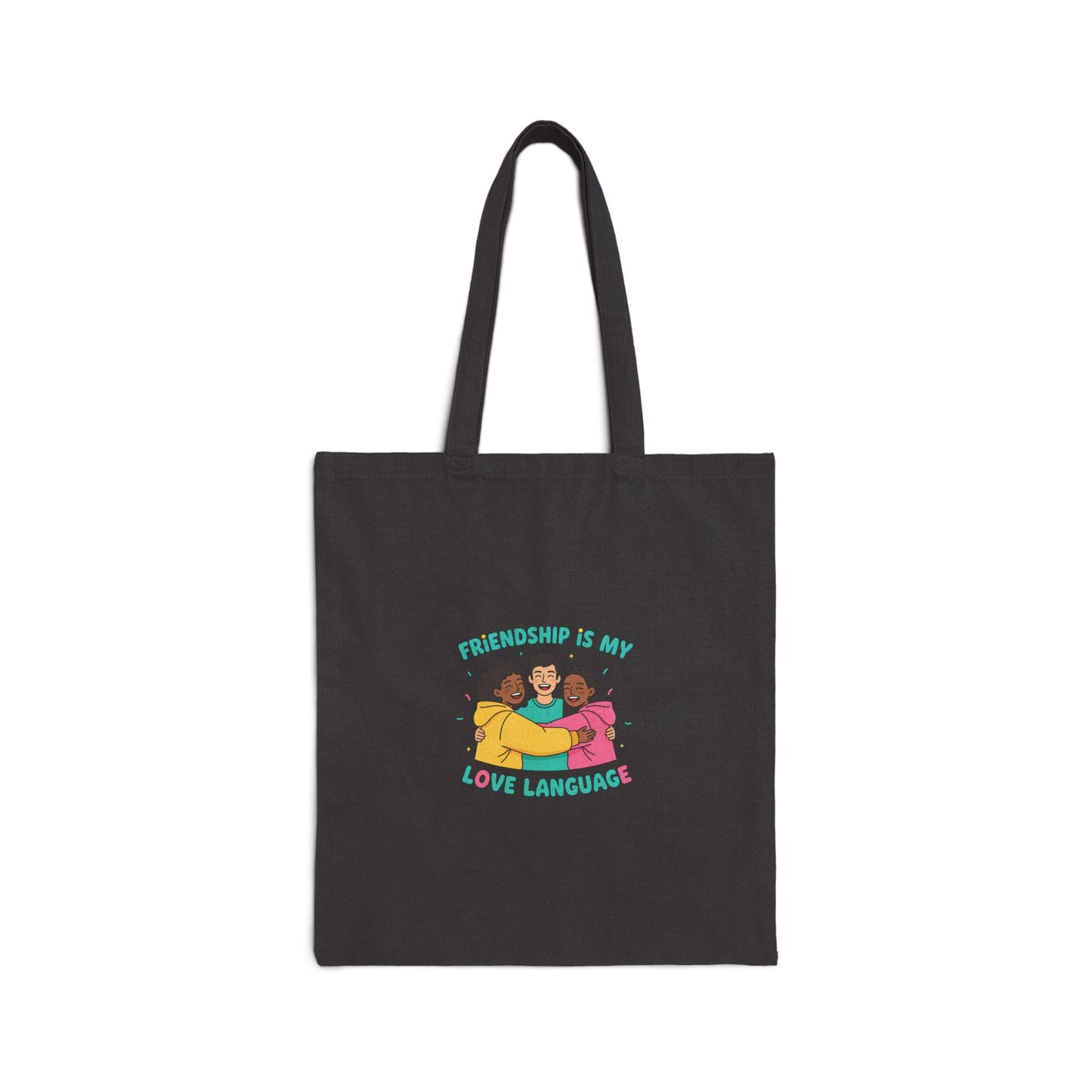 Friendship Is My Love Language Tote | platonic love, friendship gifts