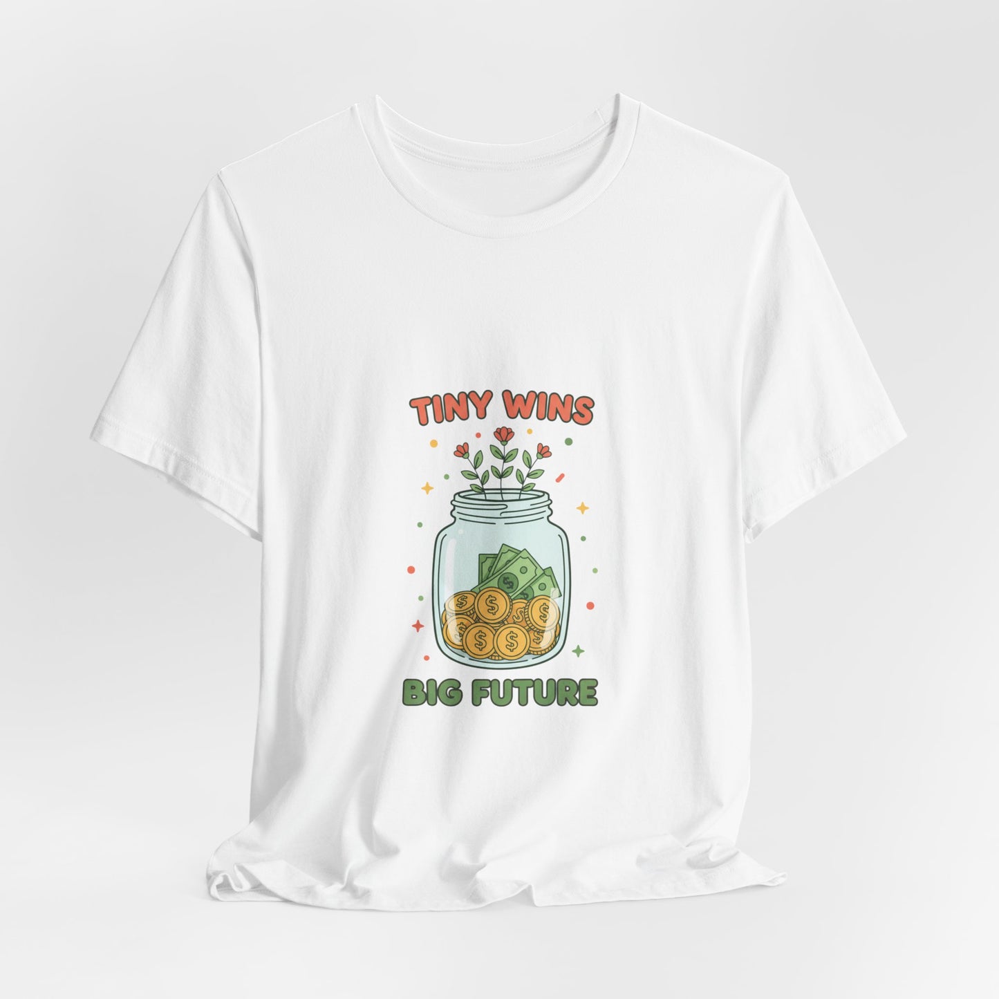 Tiny Wins Jar T-Shirt | budget life, small wins, frugal humor
