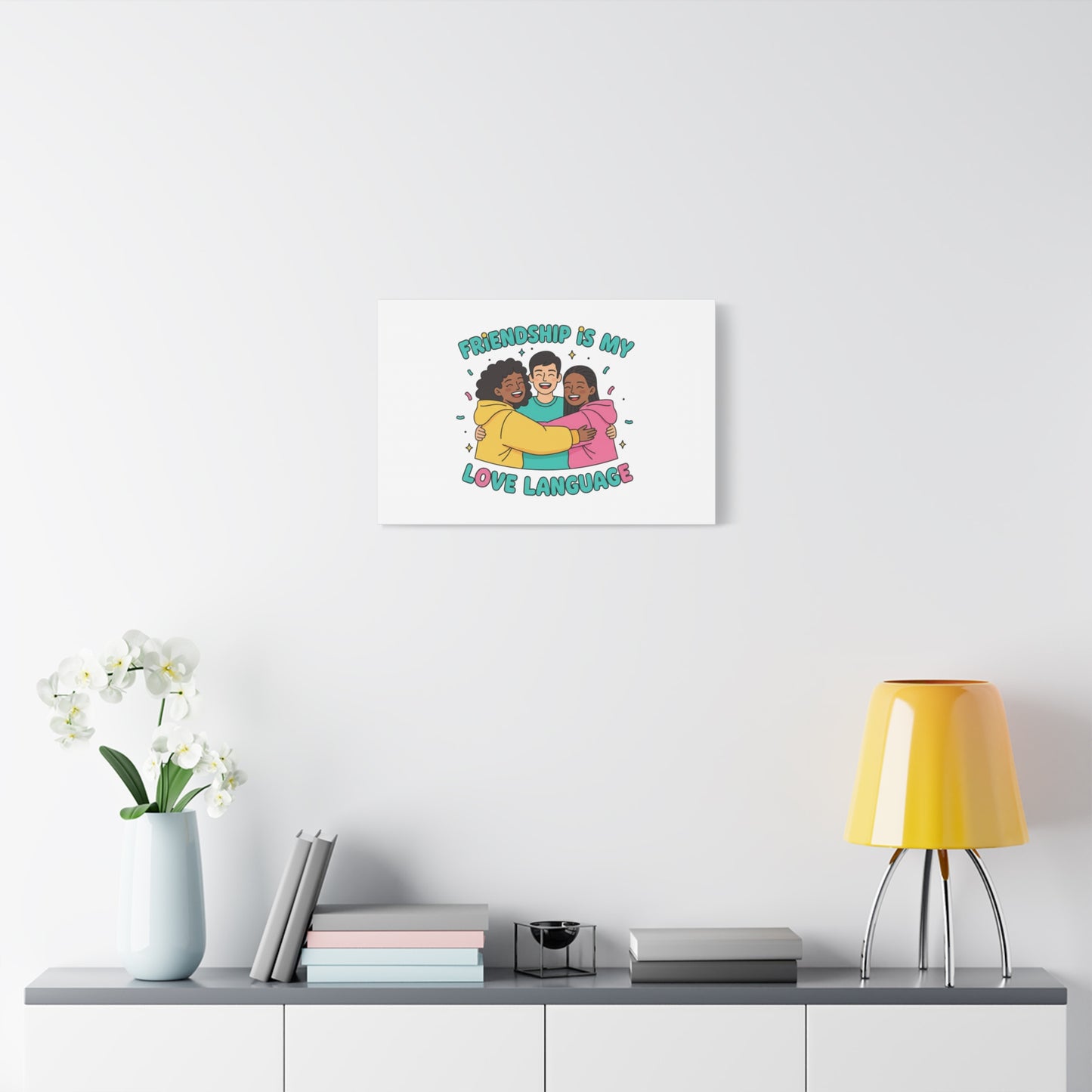 Friendship Is My Love Language Canvas | Platonic Love, Bestie Art