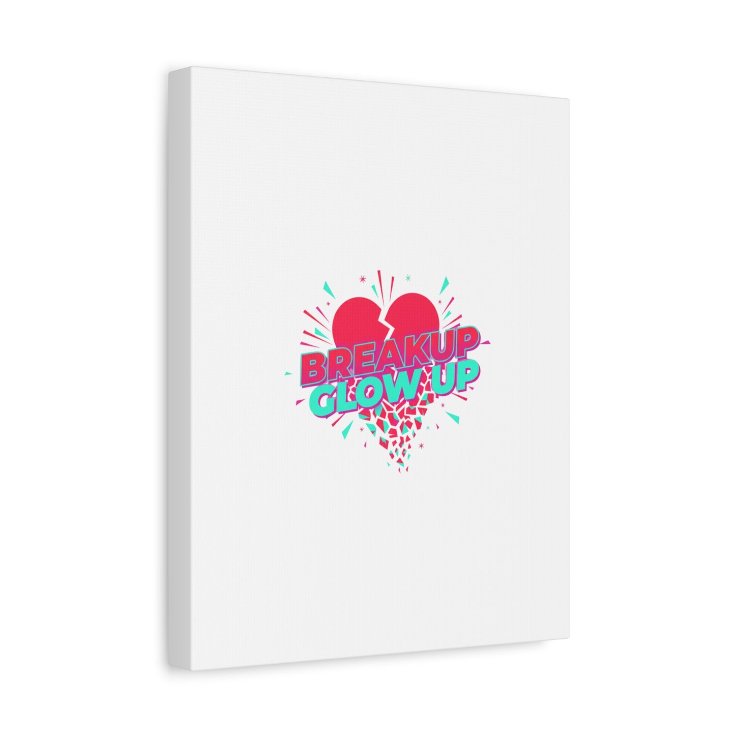 Breakup Glow Up Canvas, Matte Stretched Heart Graphic | self upgrade, single era
