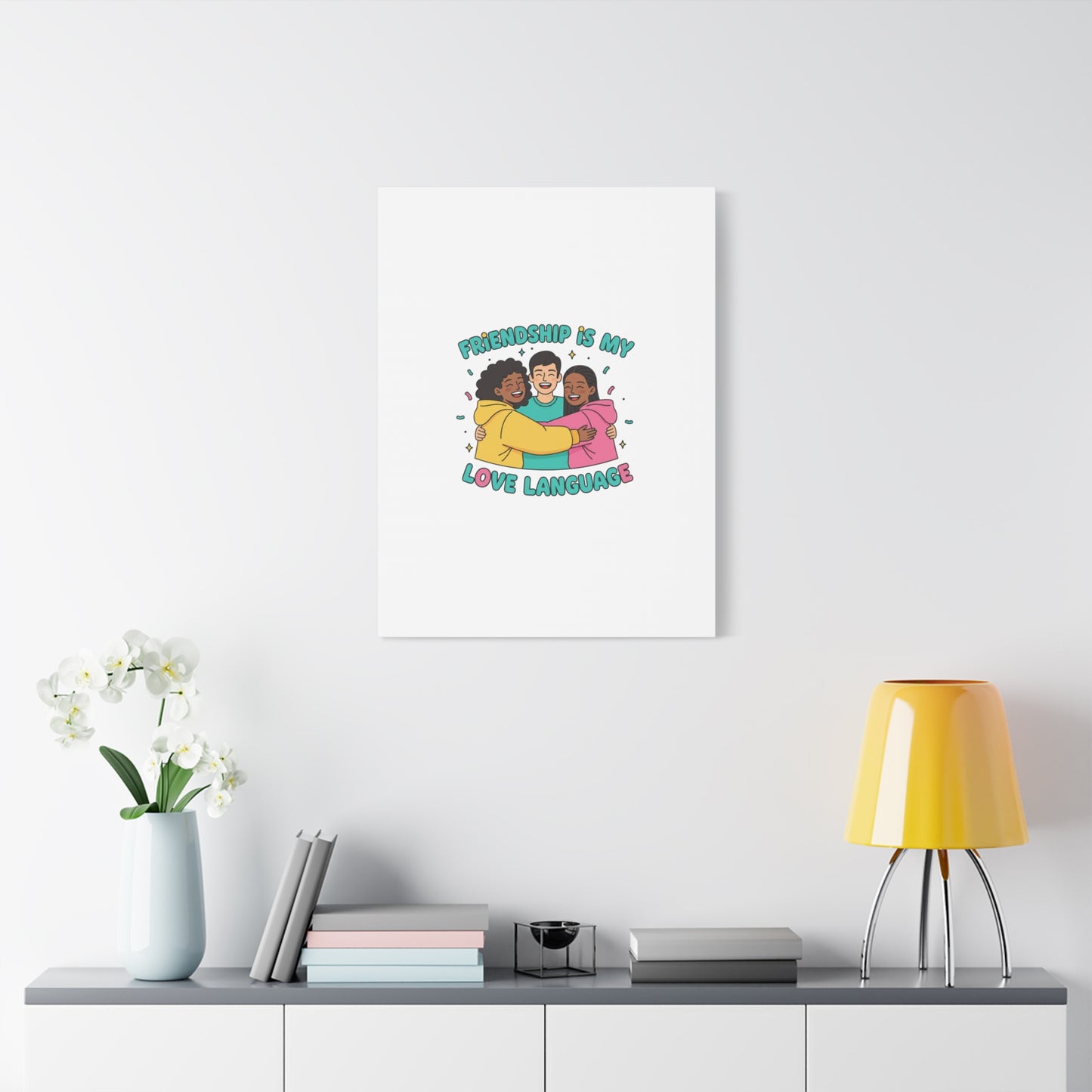Friendship Is My Love Language Canvas | Platonic Love, Bestie Art