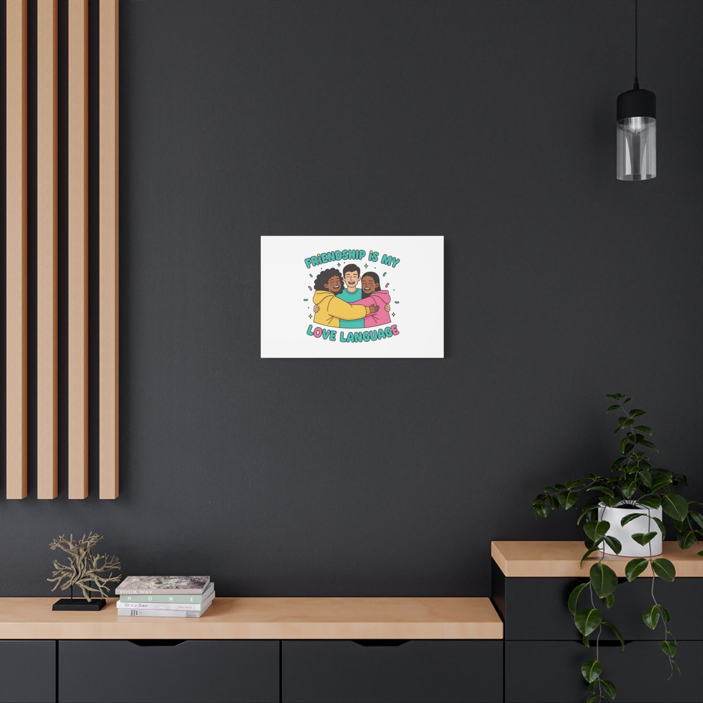 Friendship Is My Love Language Canvas | Platonic Love, Bestie Art