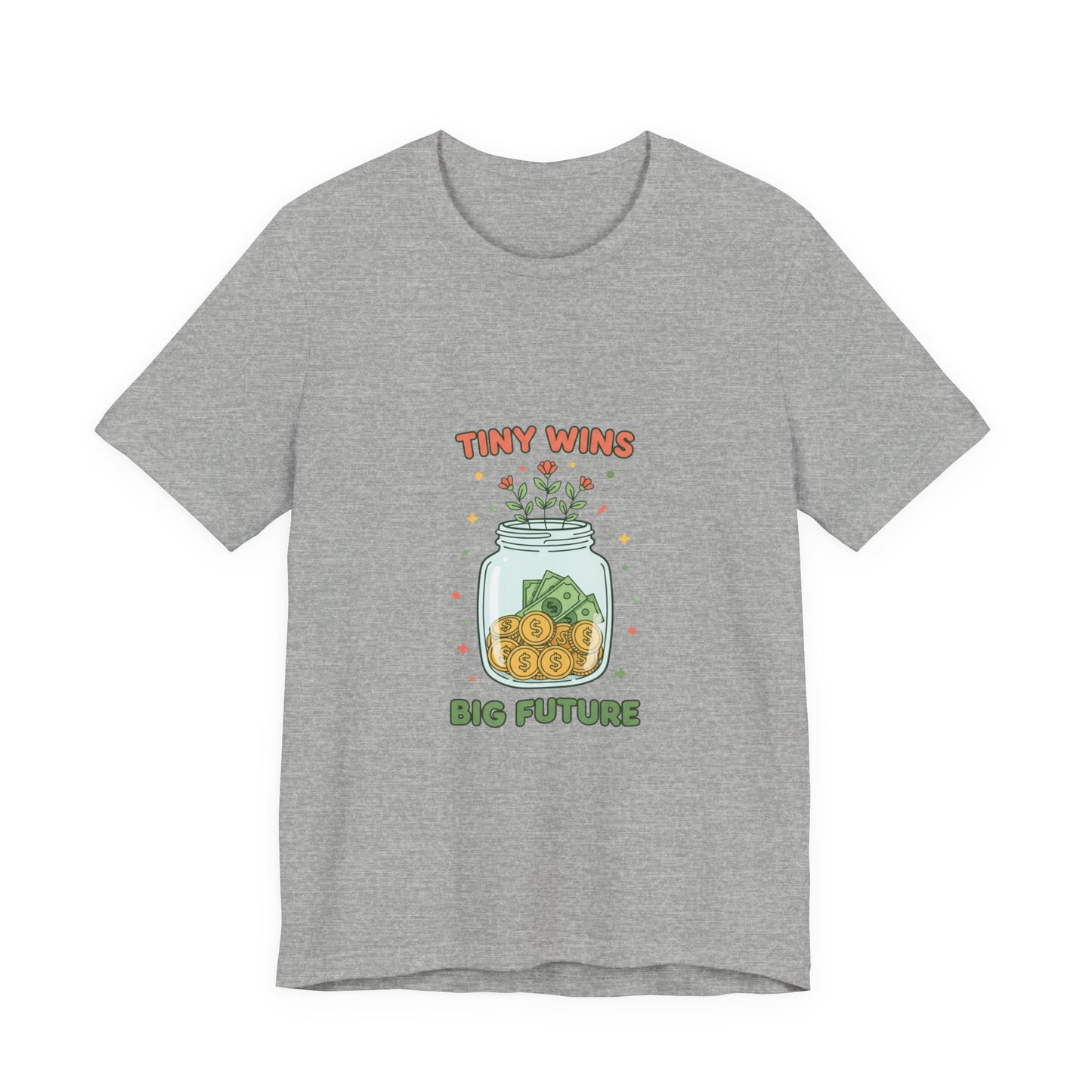 Tiny Wins Jar T-Shirt | budget life, small wins, frugal humor