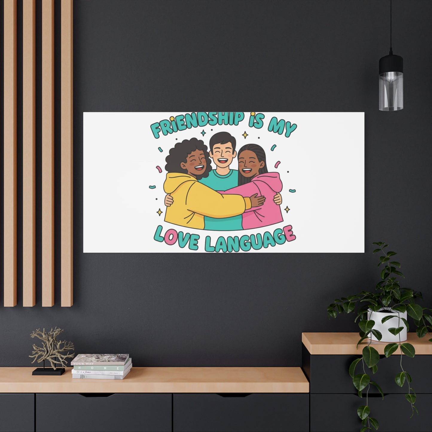 Friendship Is My Love Language Canvas | Platonic Love, Bestie Art