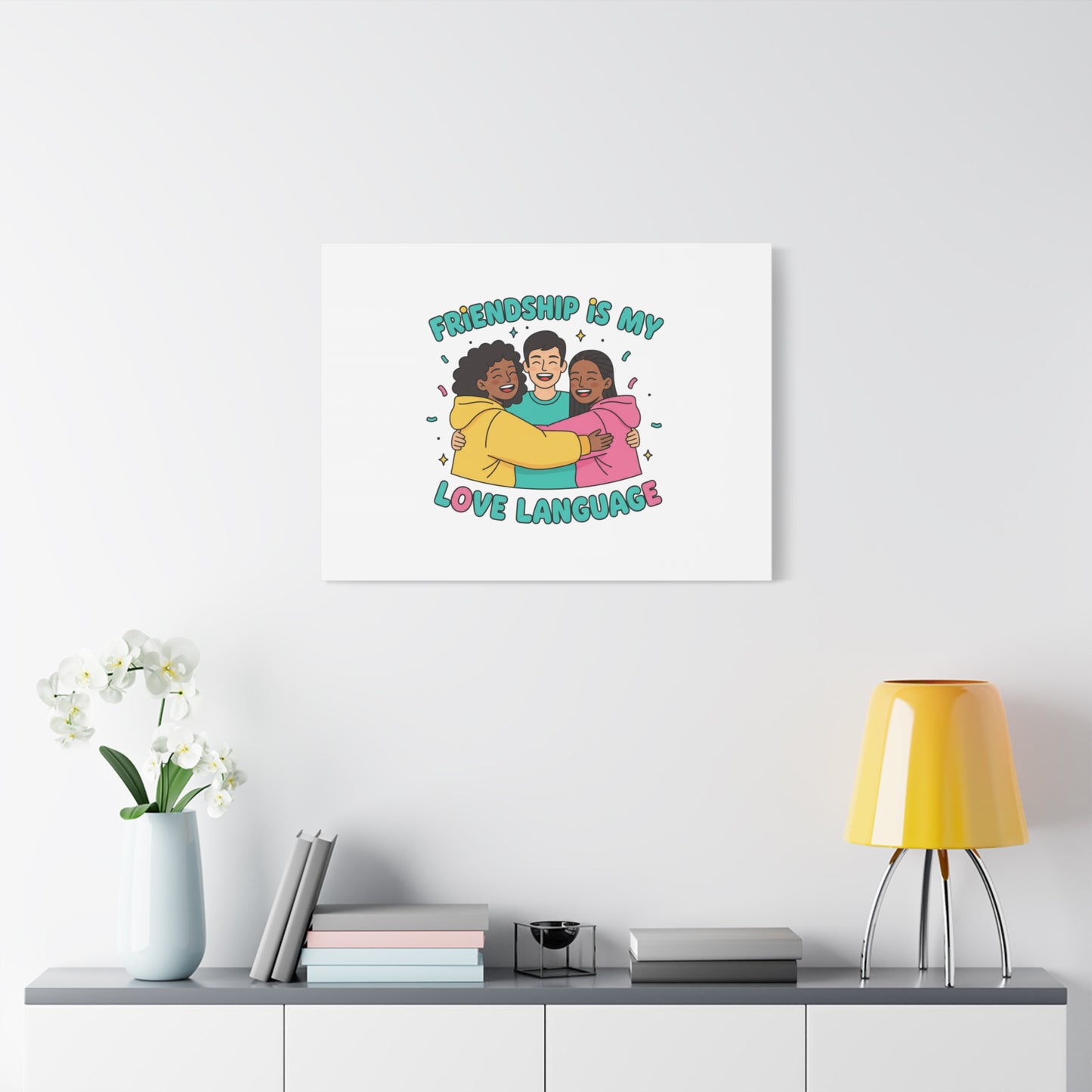 Friendship Is My Love Language Canvas | Platonic Love, Bestie Art