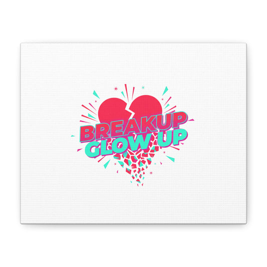 Breakup Glow Up Canvas, Matte Stretched Heart Graphic | self upgrade, single era