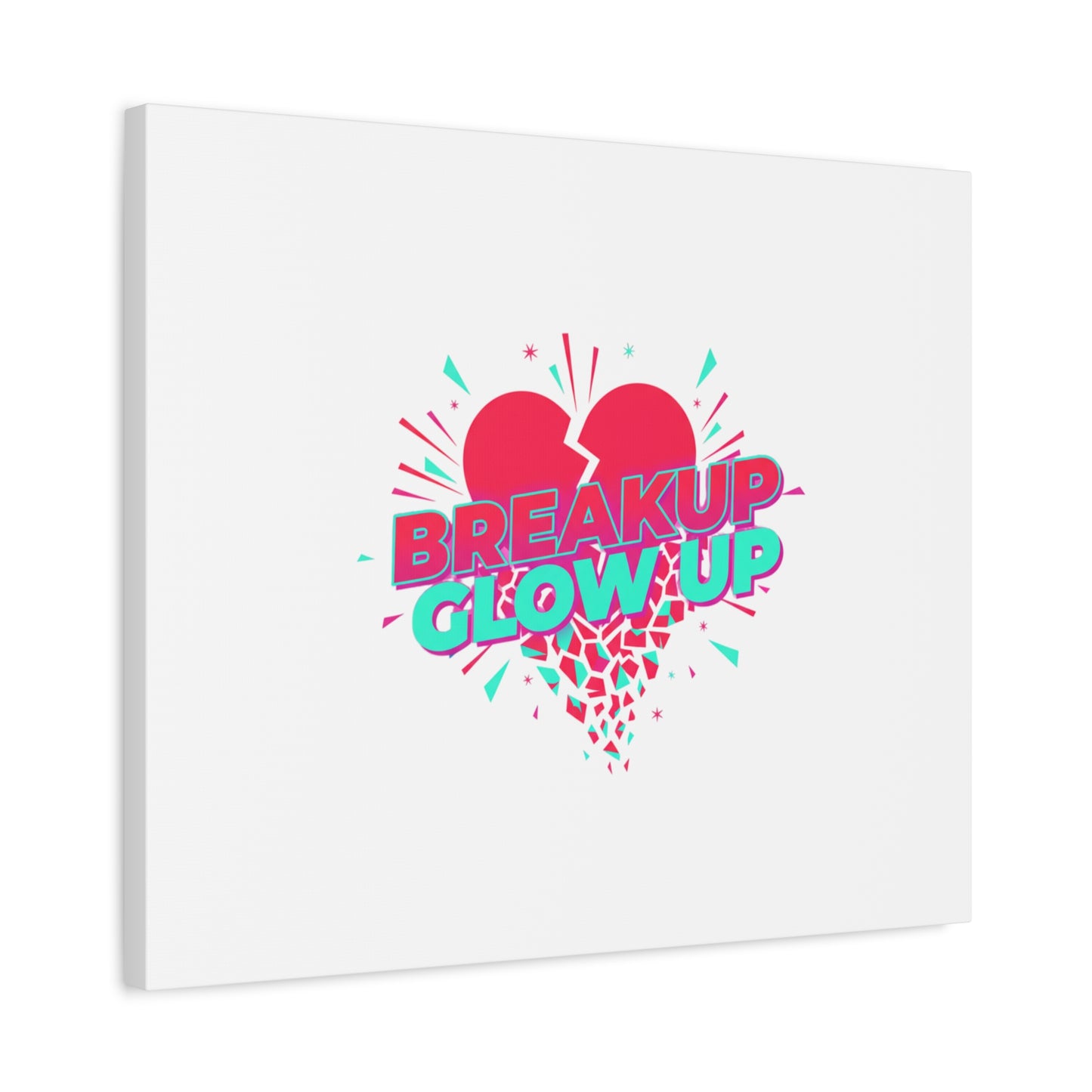 Breakup Glow Up Canvas, Matte Stretched Heart Graphic | self upgrade, single era