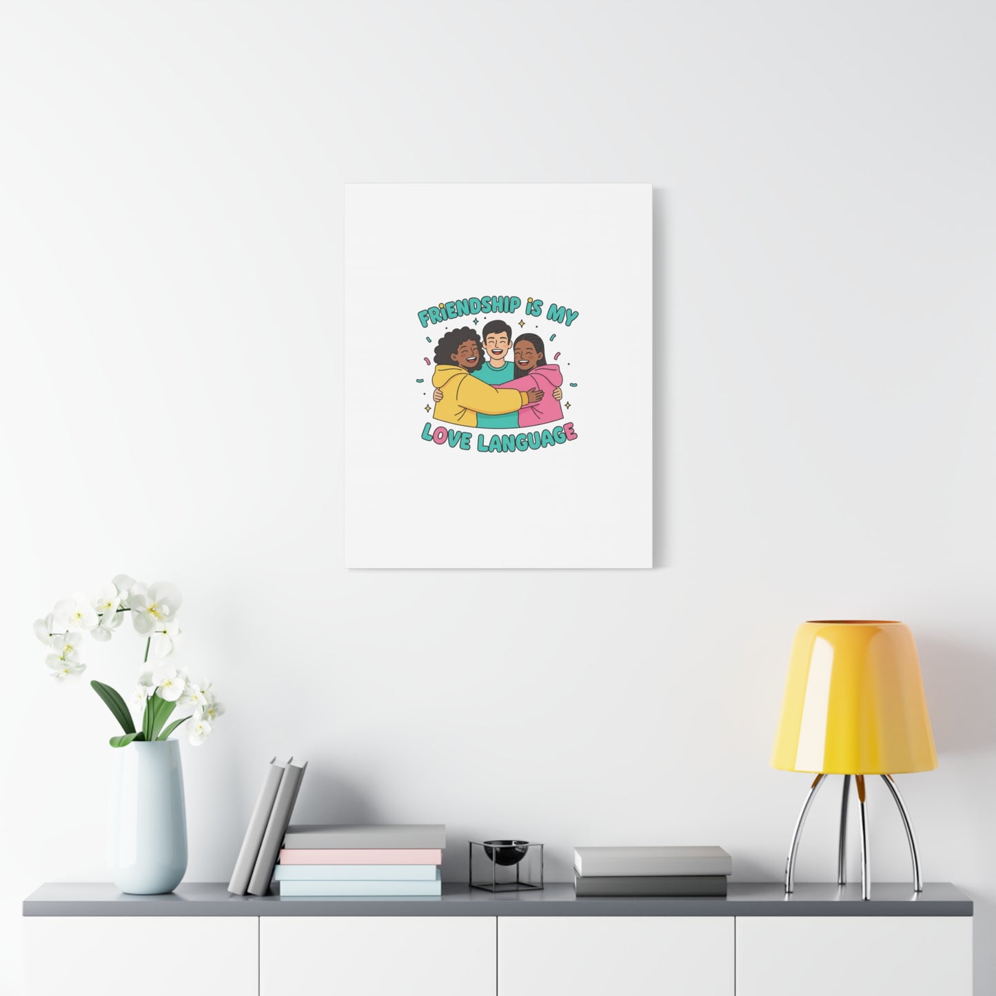 Friendship Is My Love Language Canvas | Platonic Love, Bestie Art