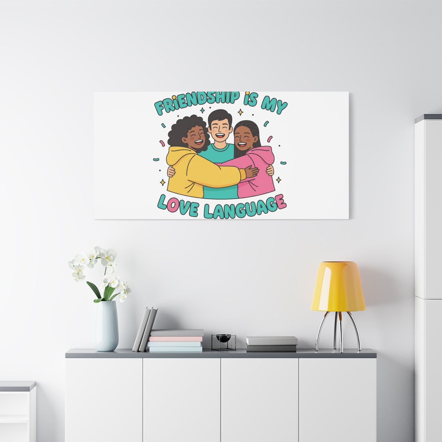 Friendship Is My Love Language Canvas | Platonic Love, Bestie Art