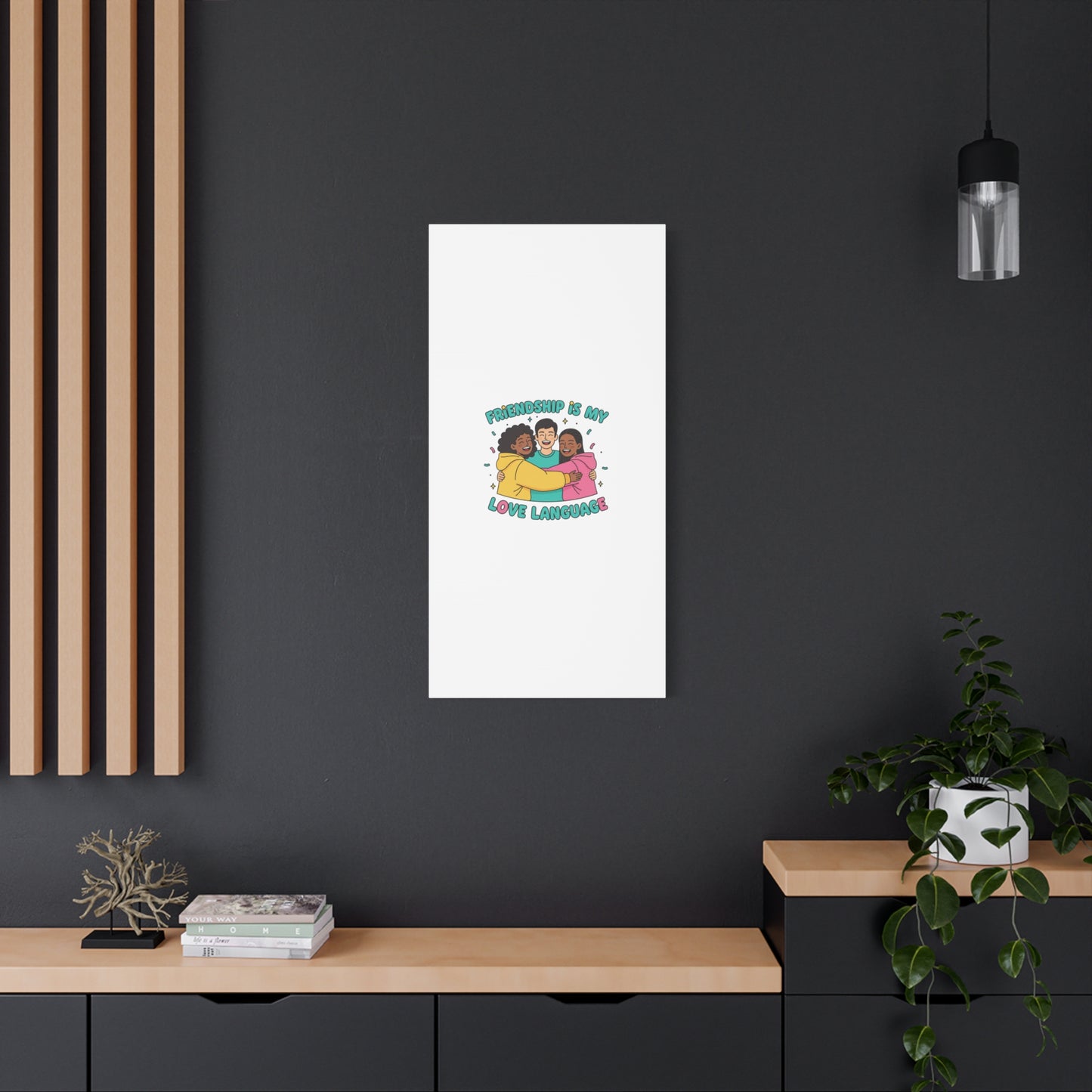 Friendship Is My Love Language Canvas | Platonic Love, Bestie Art