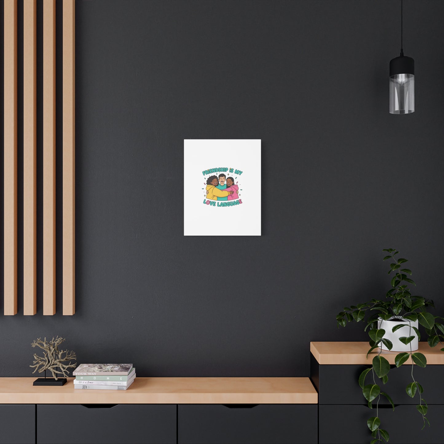 Friendship Is My Love Language Canvas | Platonic Love, Bestie Art