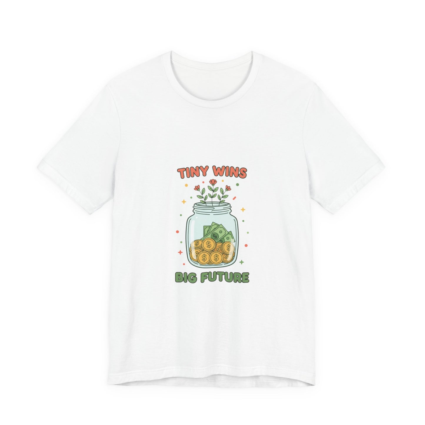 Tiny Wins Jar T-Shirt | budget life, small wins, frugal humor