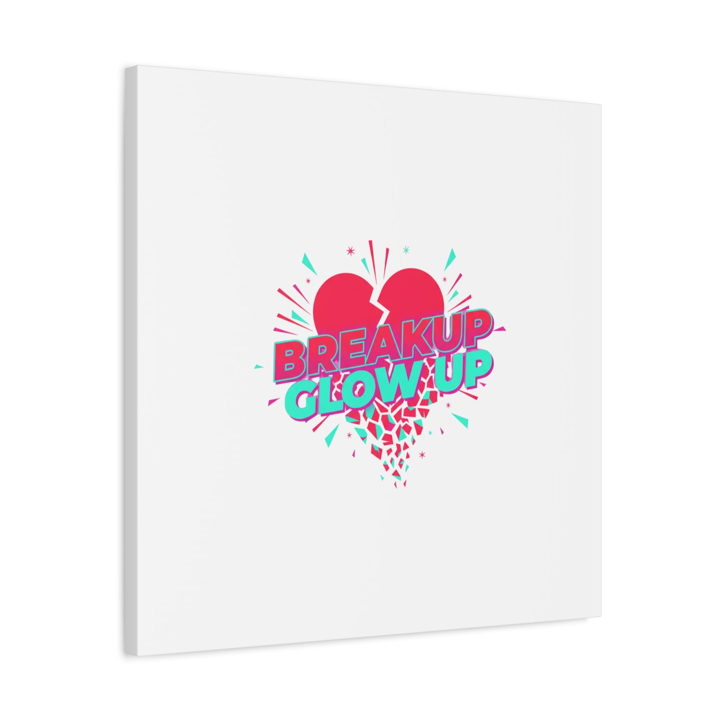 Breakup Glow Up Canvas, Matte Stretched Heart Graphic | self upgrade, single era