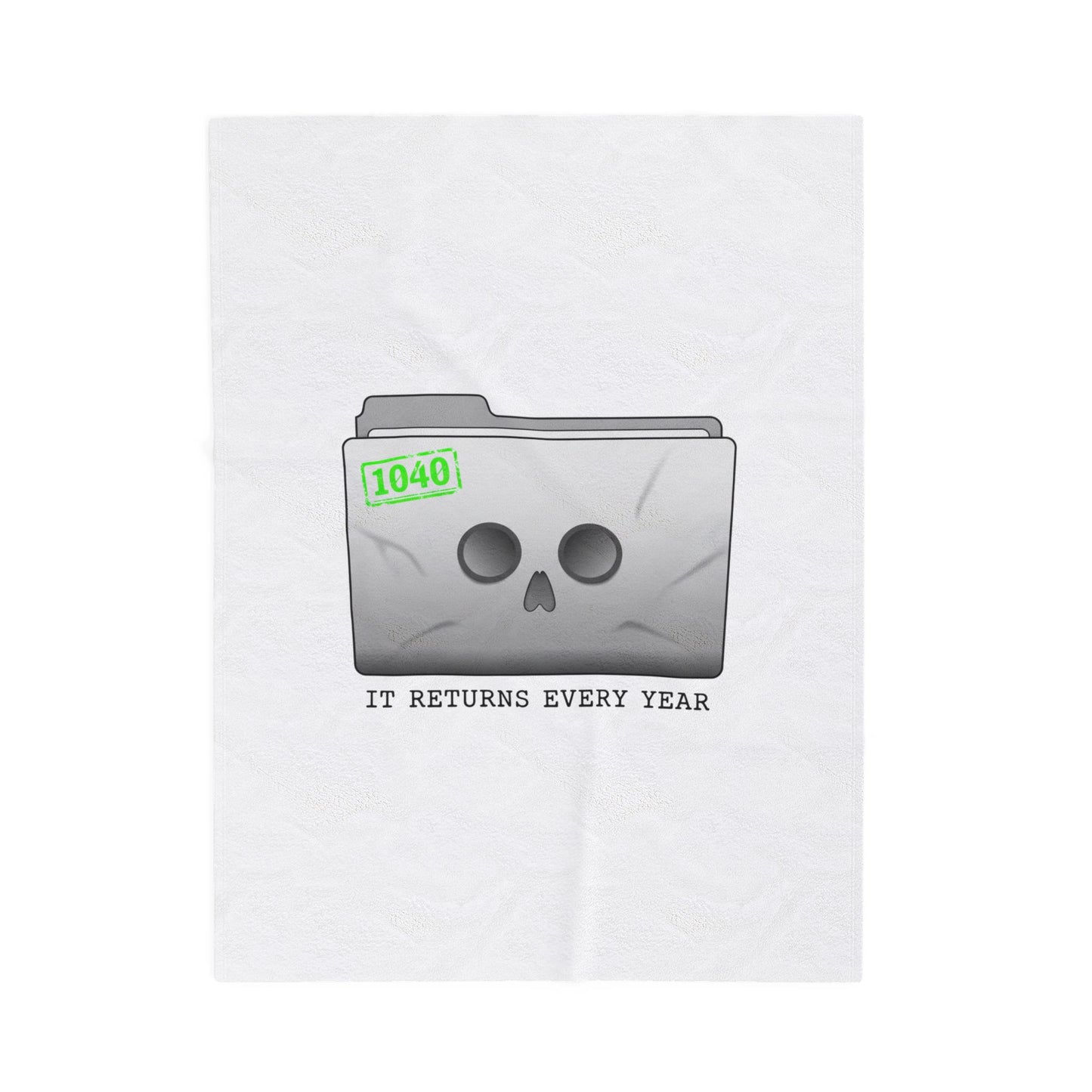 It Returns Every Year Plush Blanket | Tax Meme, IRS Humor