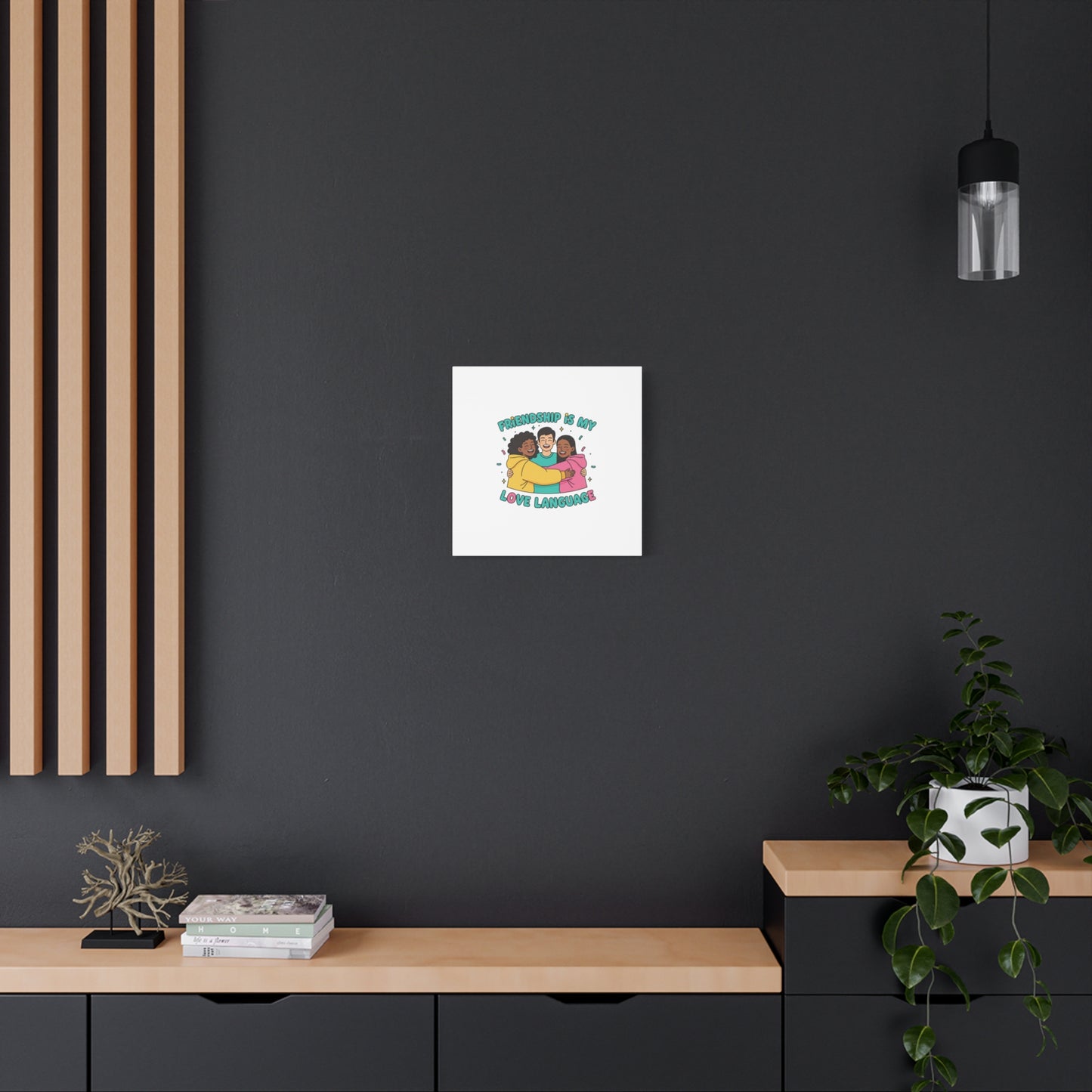 Friendship Is My Love Language Canvas | Platonic Love, Bestie Art