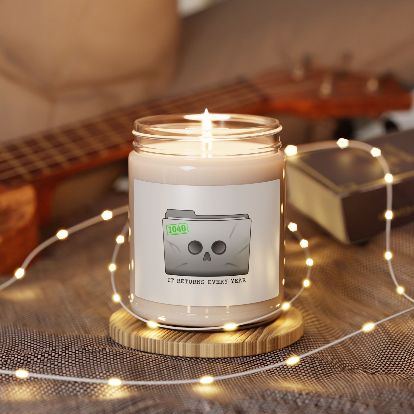 It Returns Every Year Candle | Scented Soy Candle, Tax Meme, IRS Humor