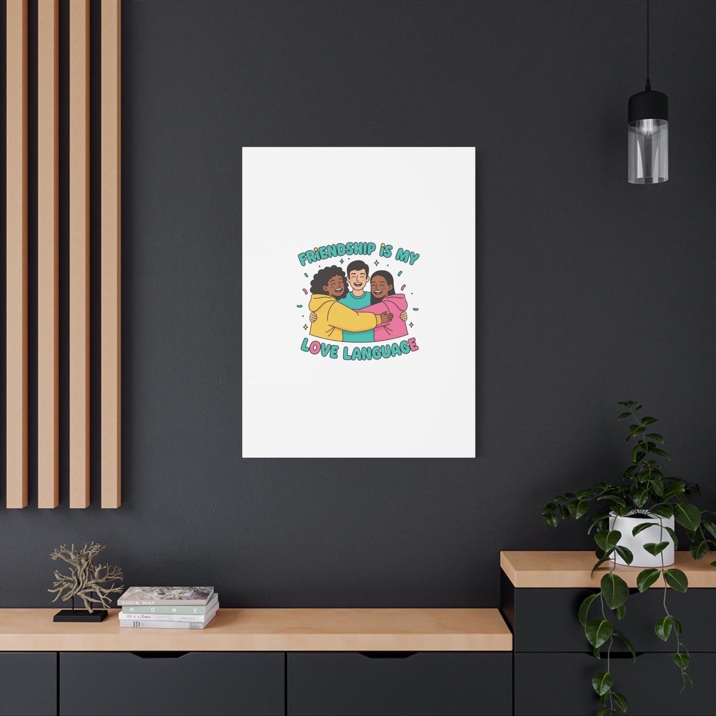 Friendship Is My Love Language Canvas | Platonic Love, Bestie Art